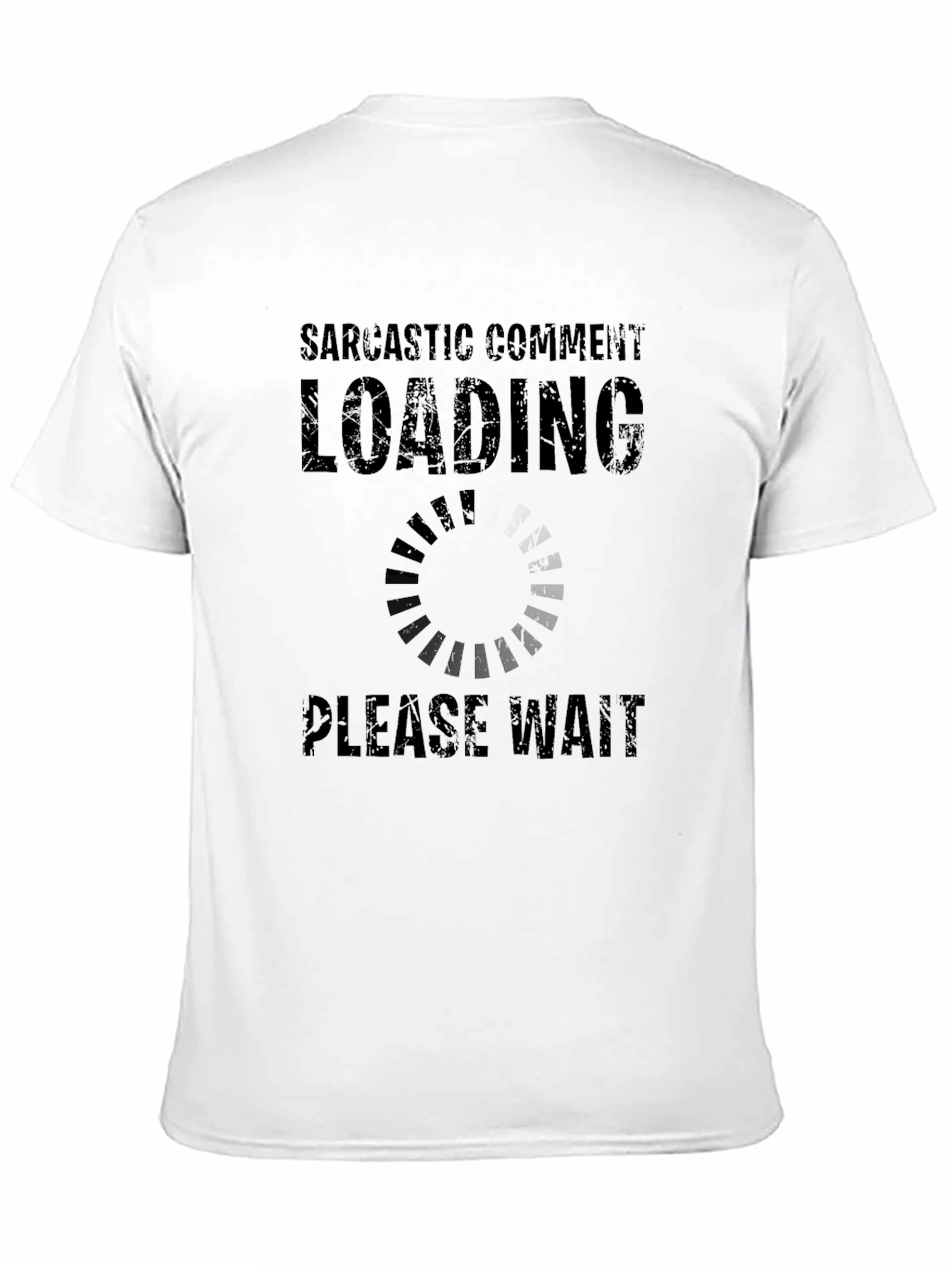Sarcastic Comment Loading Funny Black T-Shirt