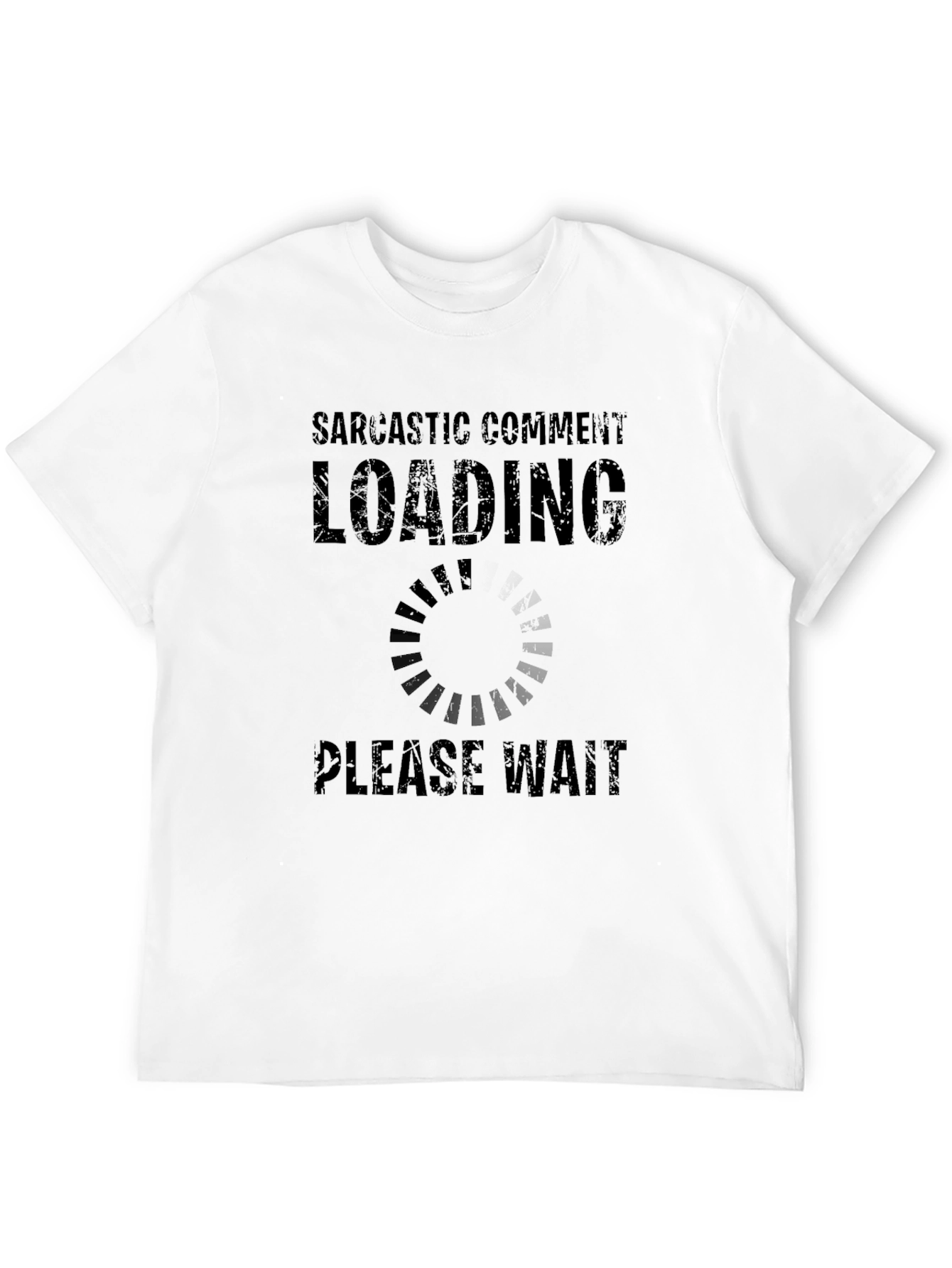 Sarcastic Comment Loading Funny Black T-Shirt