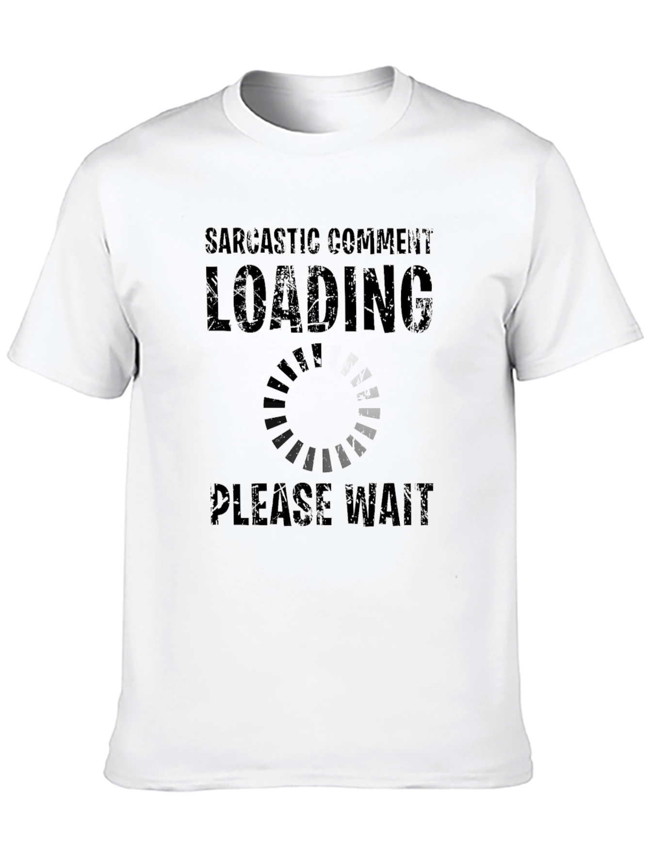 Sarcastic Comment Loading Funny Black T-Shirt