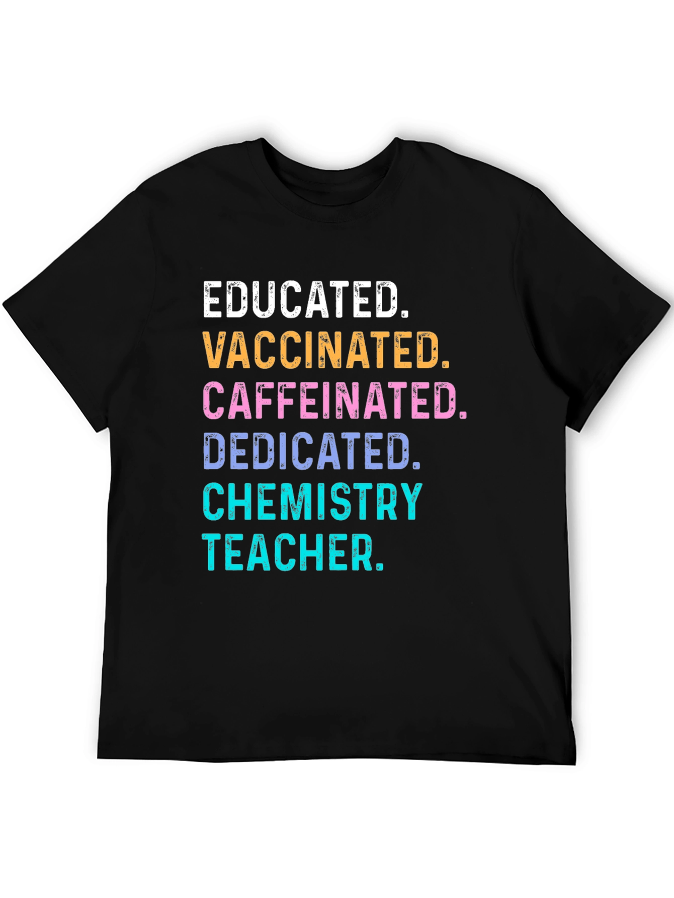Educated Vaccinated Chemistry Teacher T-Shirt