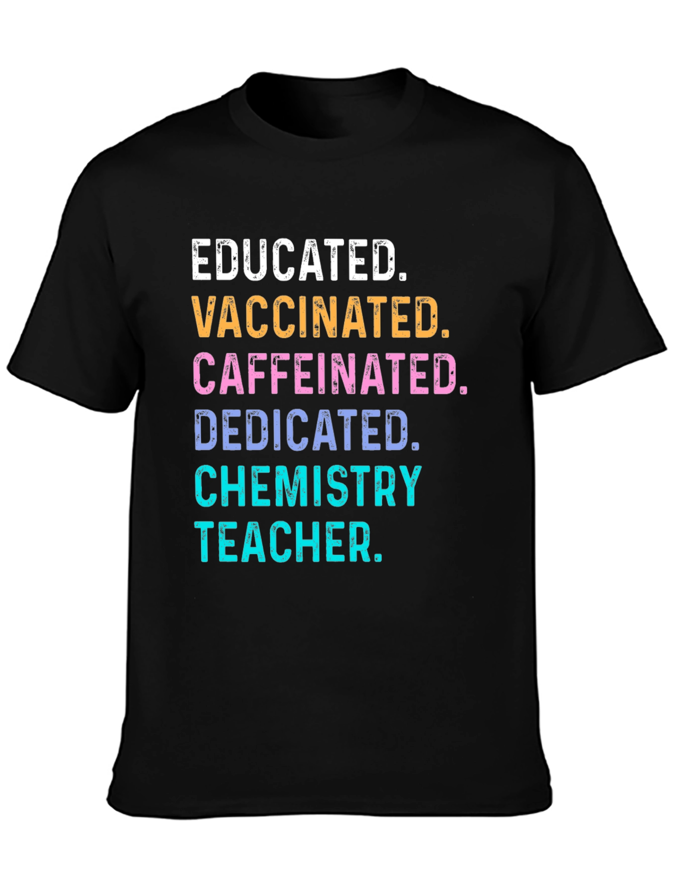 Educated Vaccinated Chemistry Teacher T-Shirt