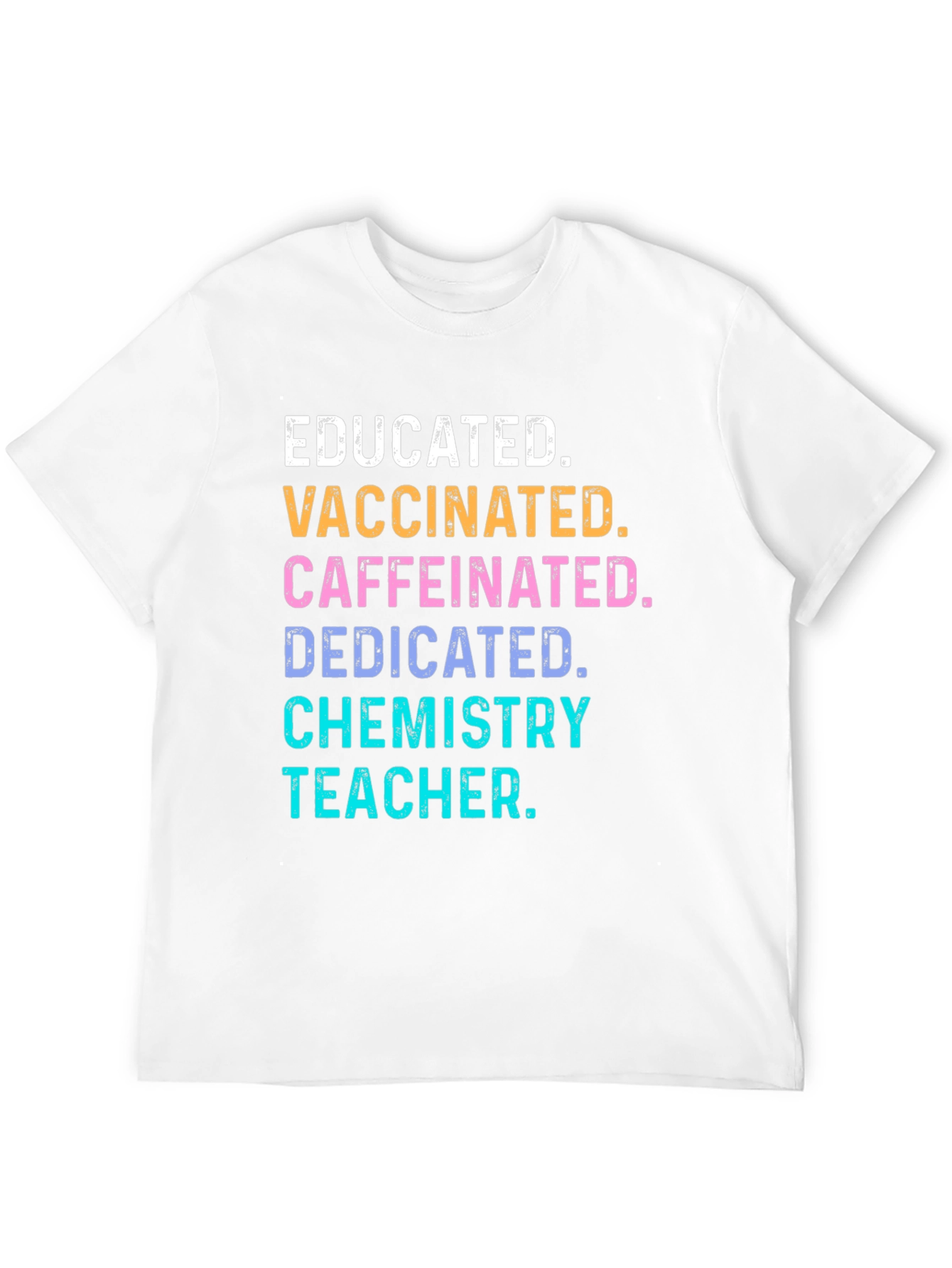 Educated Vaccinated Chemistry Teacher T-Shirt