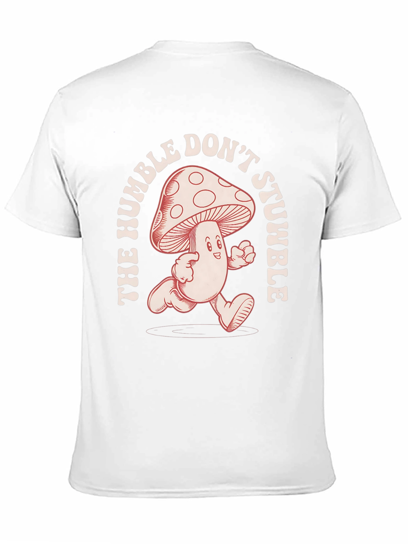 Humble Dont Stumble Mushroom Graphic Tee