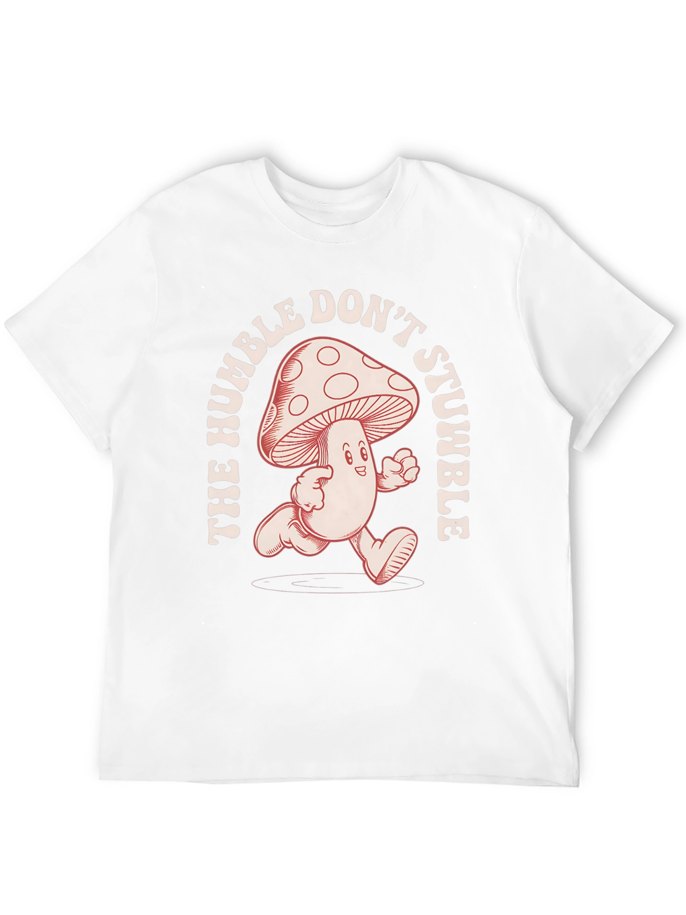 Humble Dont Stumble Mushroom Graphic Tee