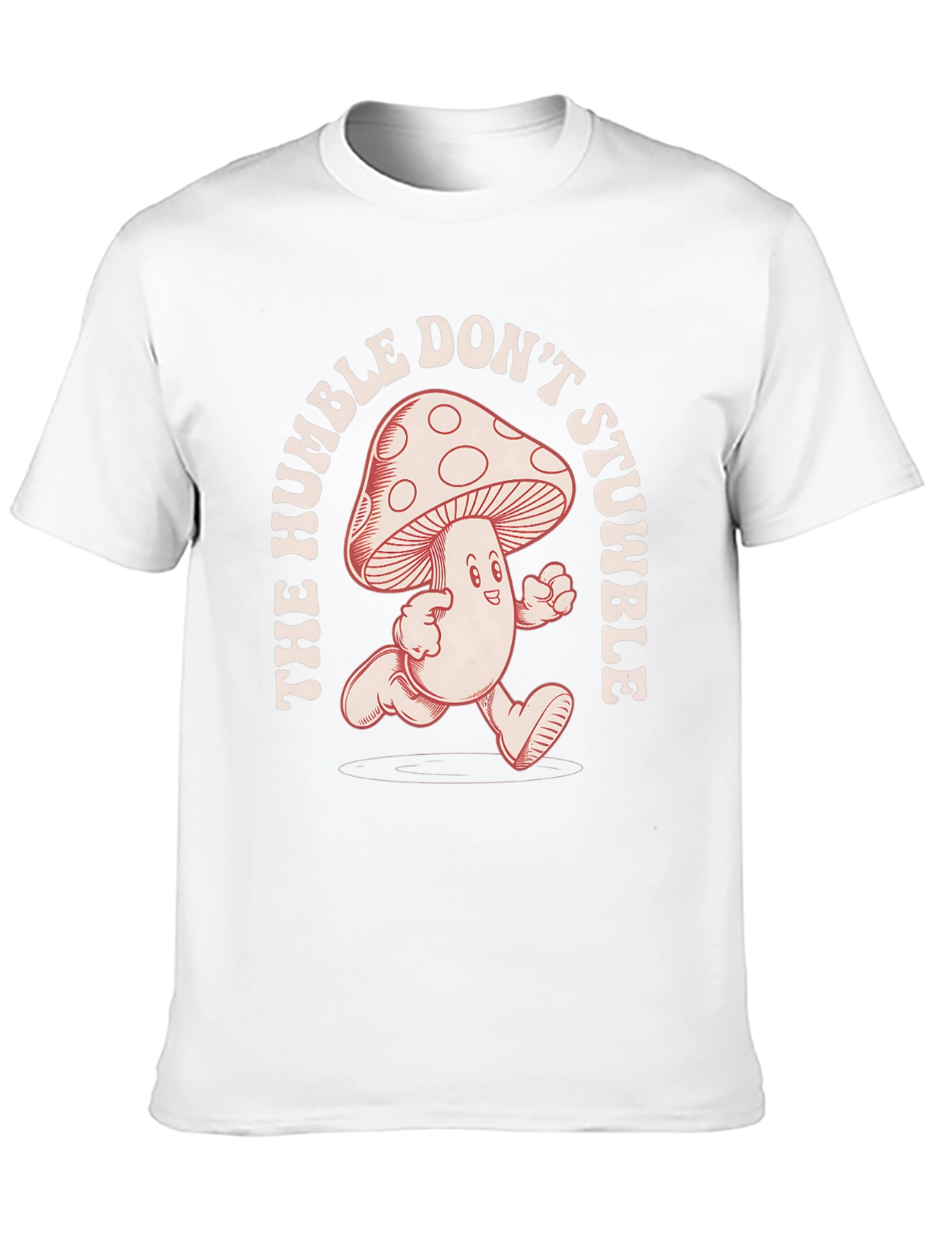 Humble Dont Stumble Mushroom Graphic Tee