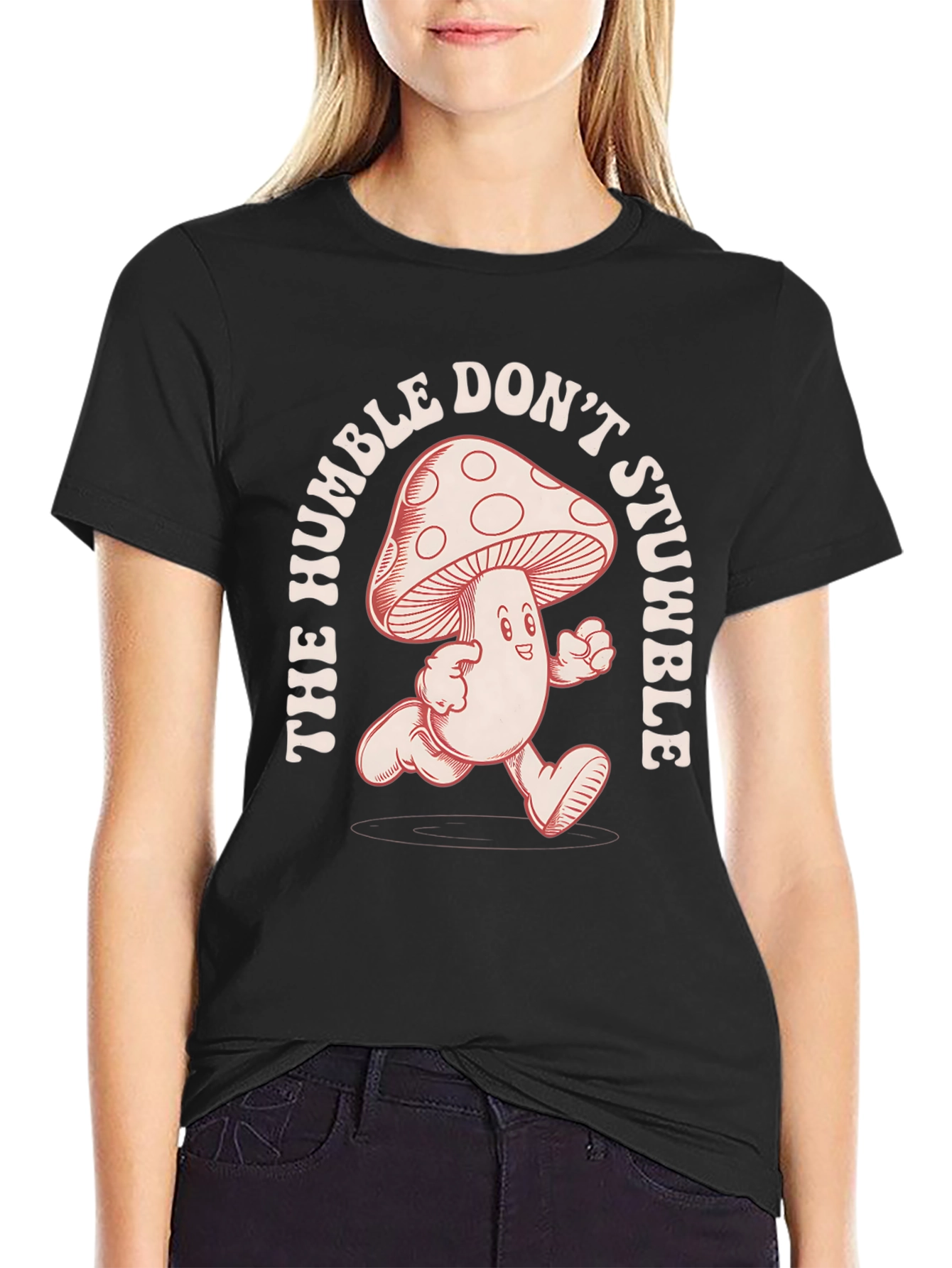 Humble Dont Stumble Mushroom Graphic Tee