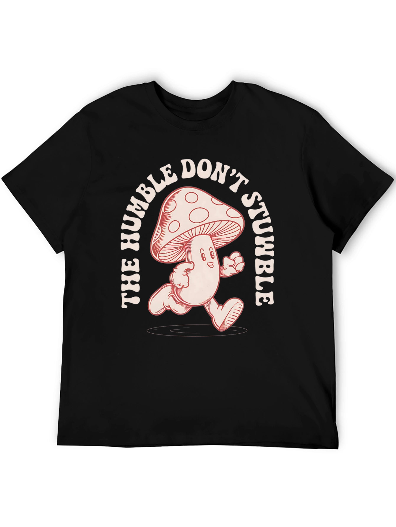 Humble Dont Stumble Mushroom Graphic Tee