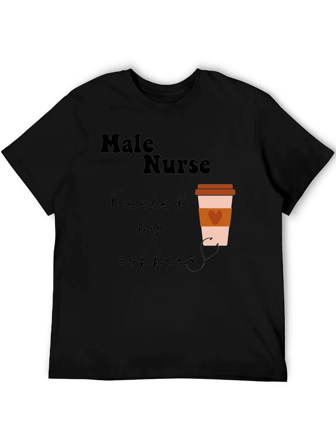Male Nurse Fuelled by Coffee Graphic T-Shirt