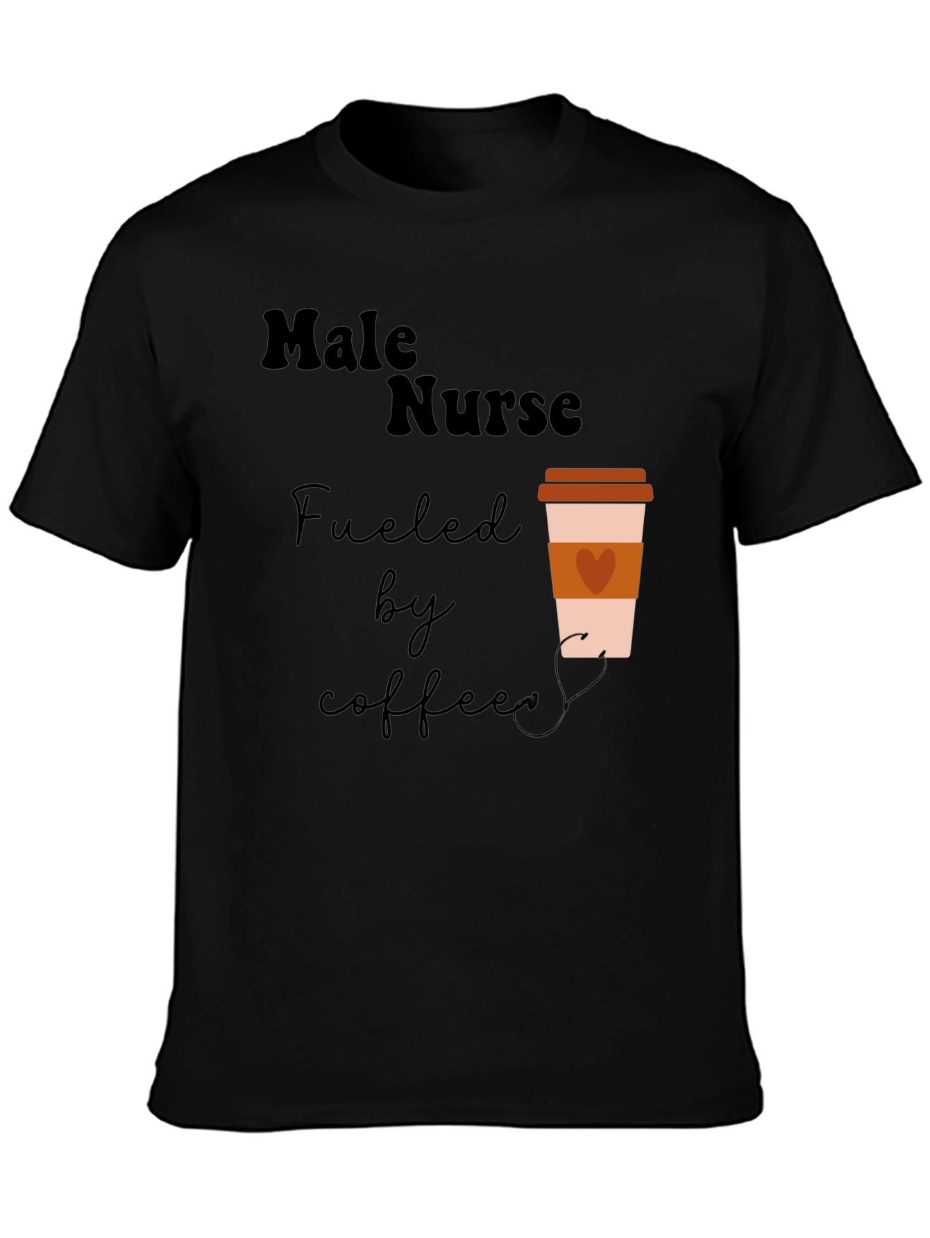 Male Nurse Fuelled by Coffee Graphic T-Shirt