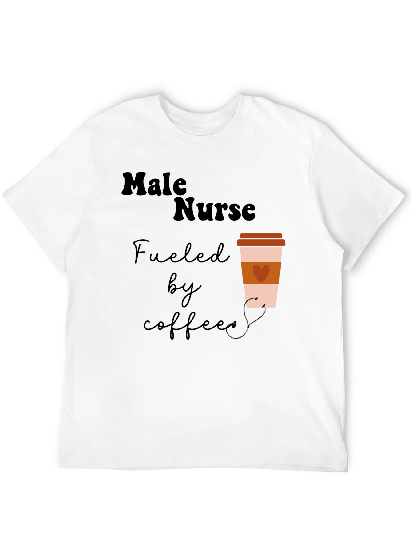 Male Nurse Fuelled by Coffee Graphic T-Shirt
