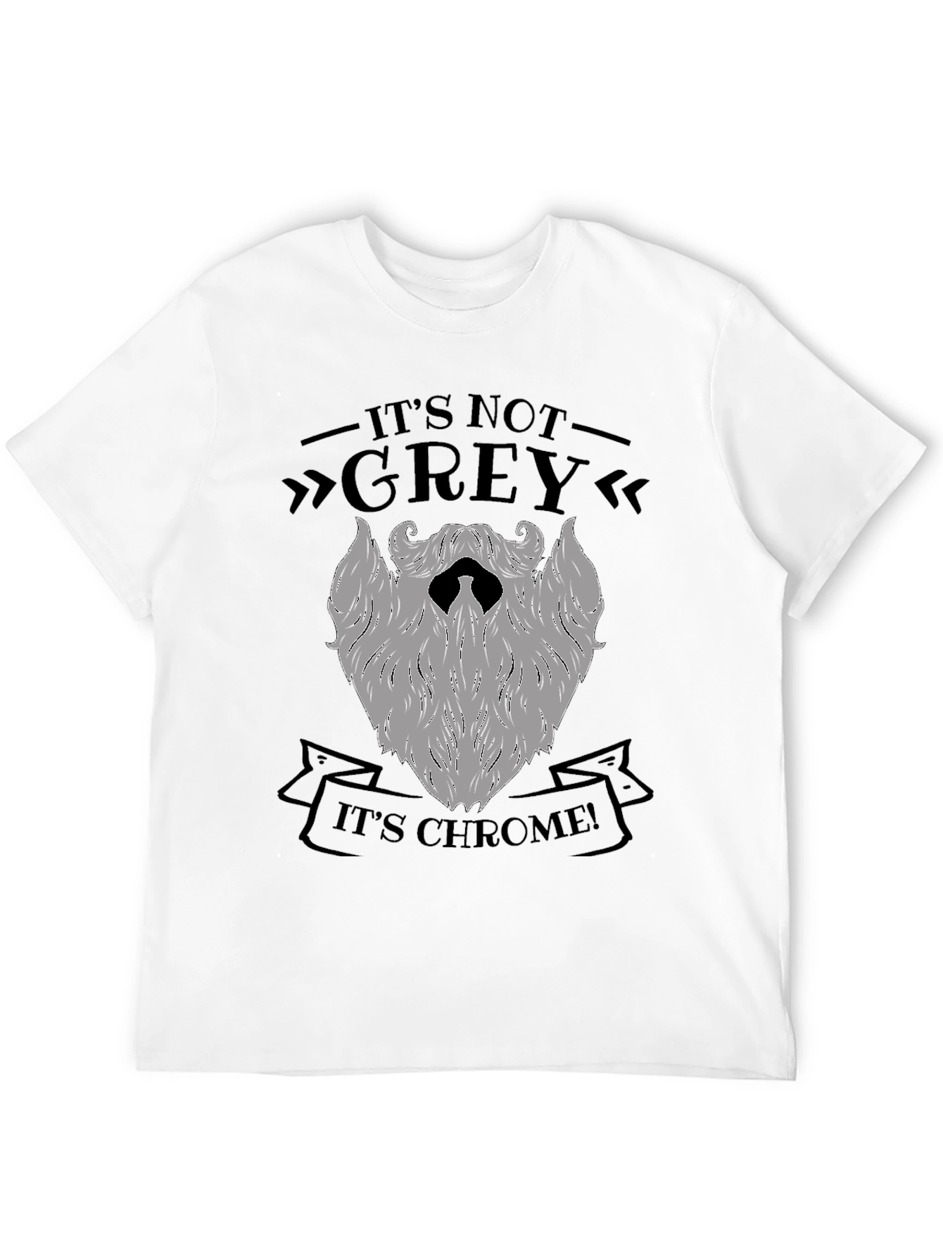 Its Chrome Not Grey T-Shirt - Mens Novelty Tee