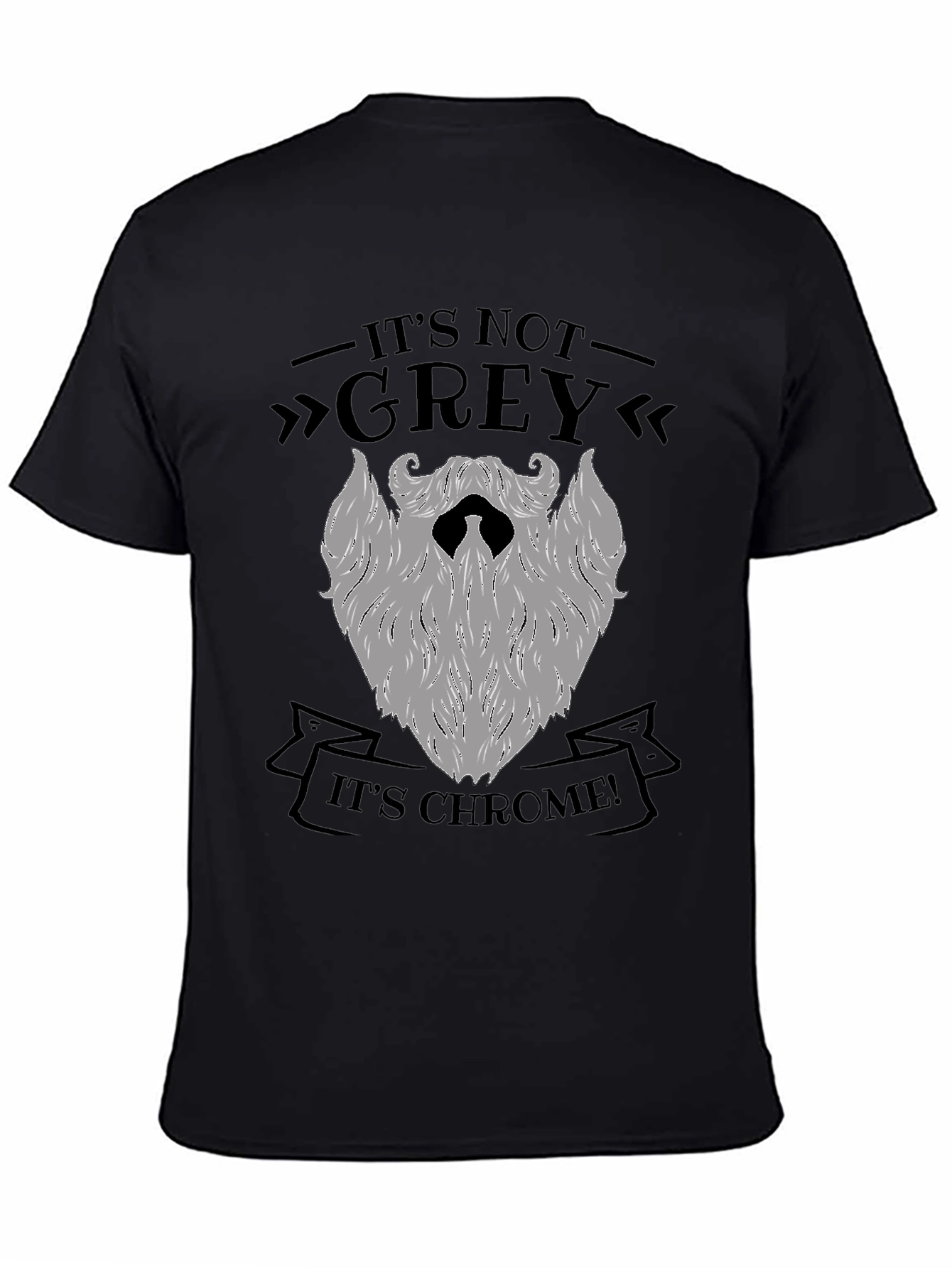 Its Chrome Not Grey T-Shirt - Mens Novelty Tee