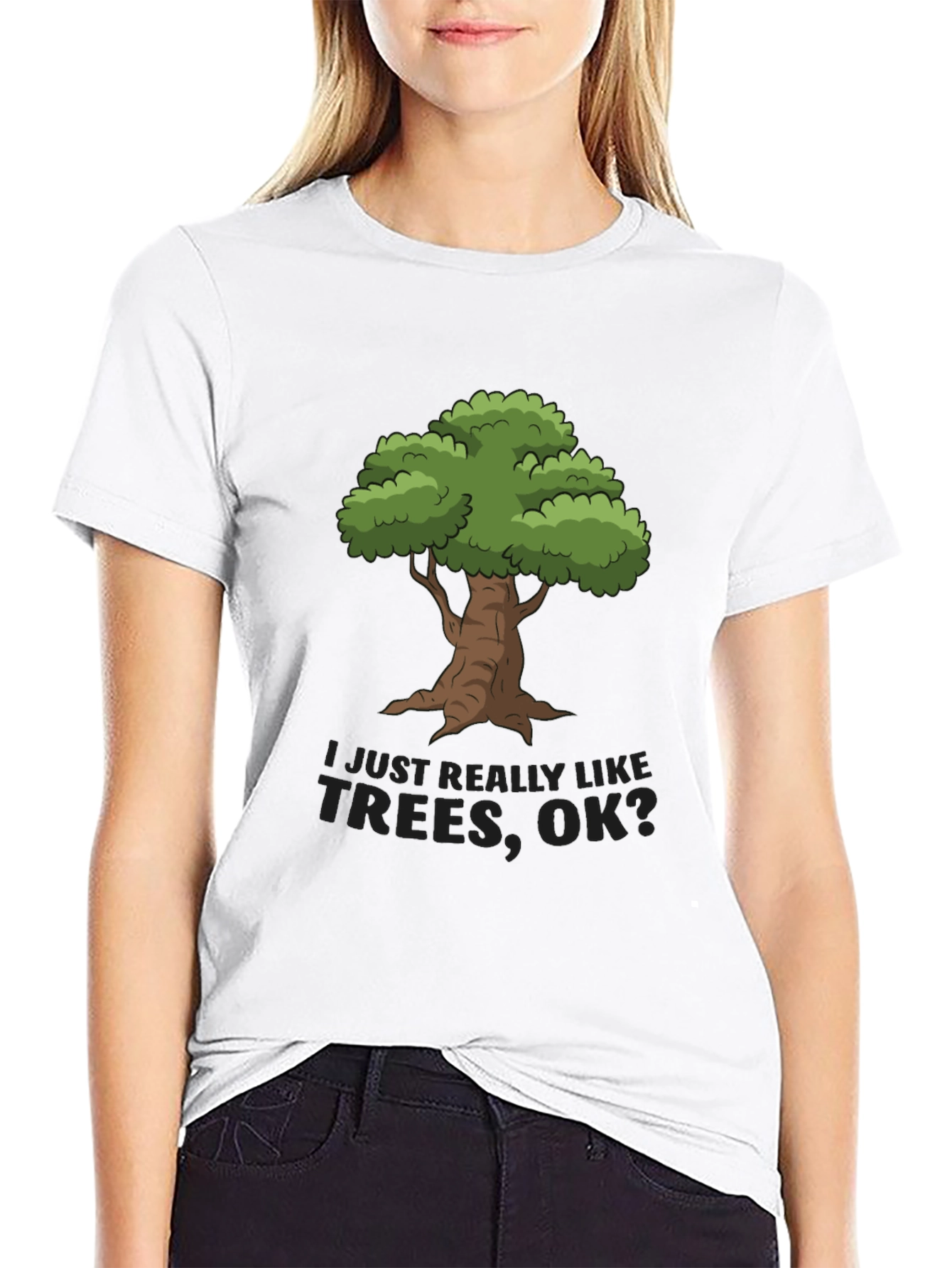 I Just Really Like Trees OK? T-Shirt