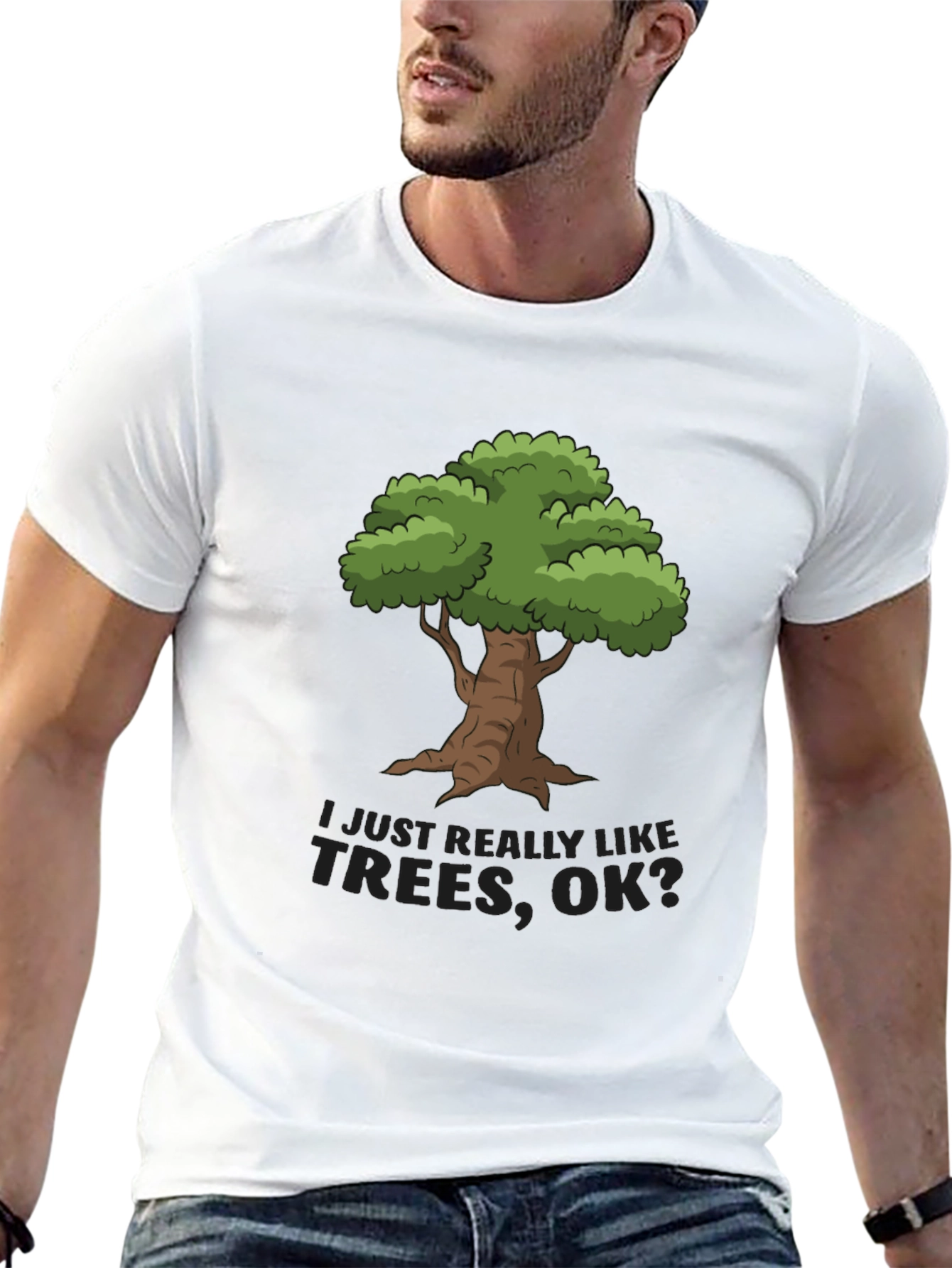 I Just Really Like Trees OK? T-Shirt