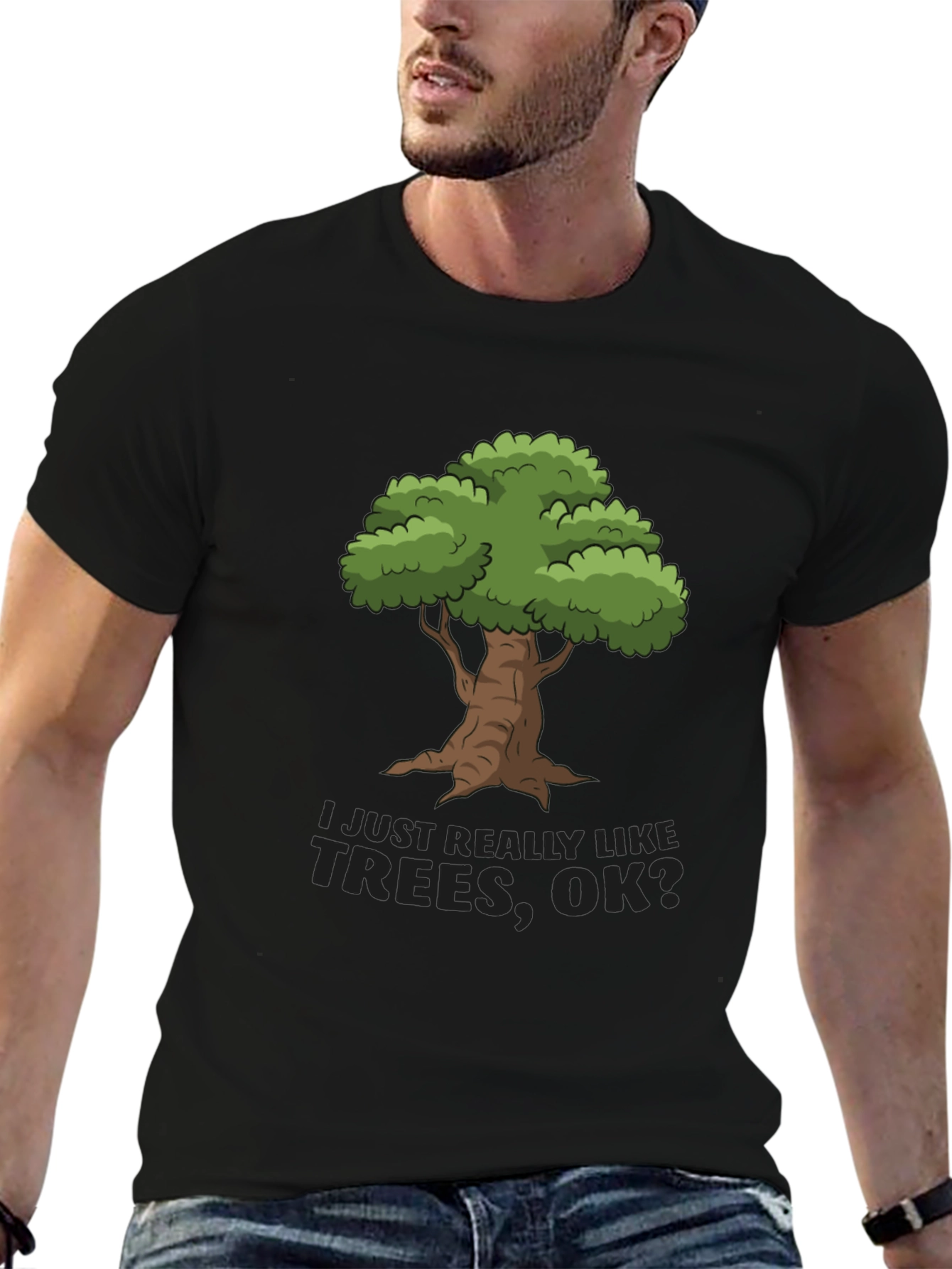 I Just Really Like Trees OK? T-Shirt