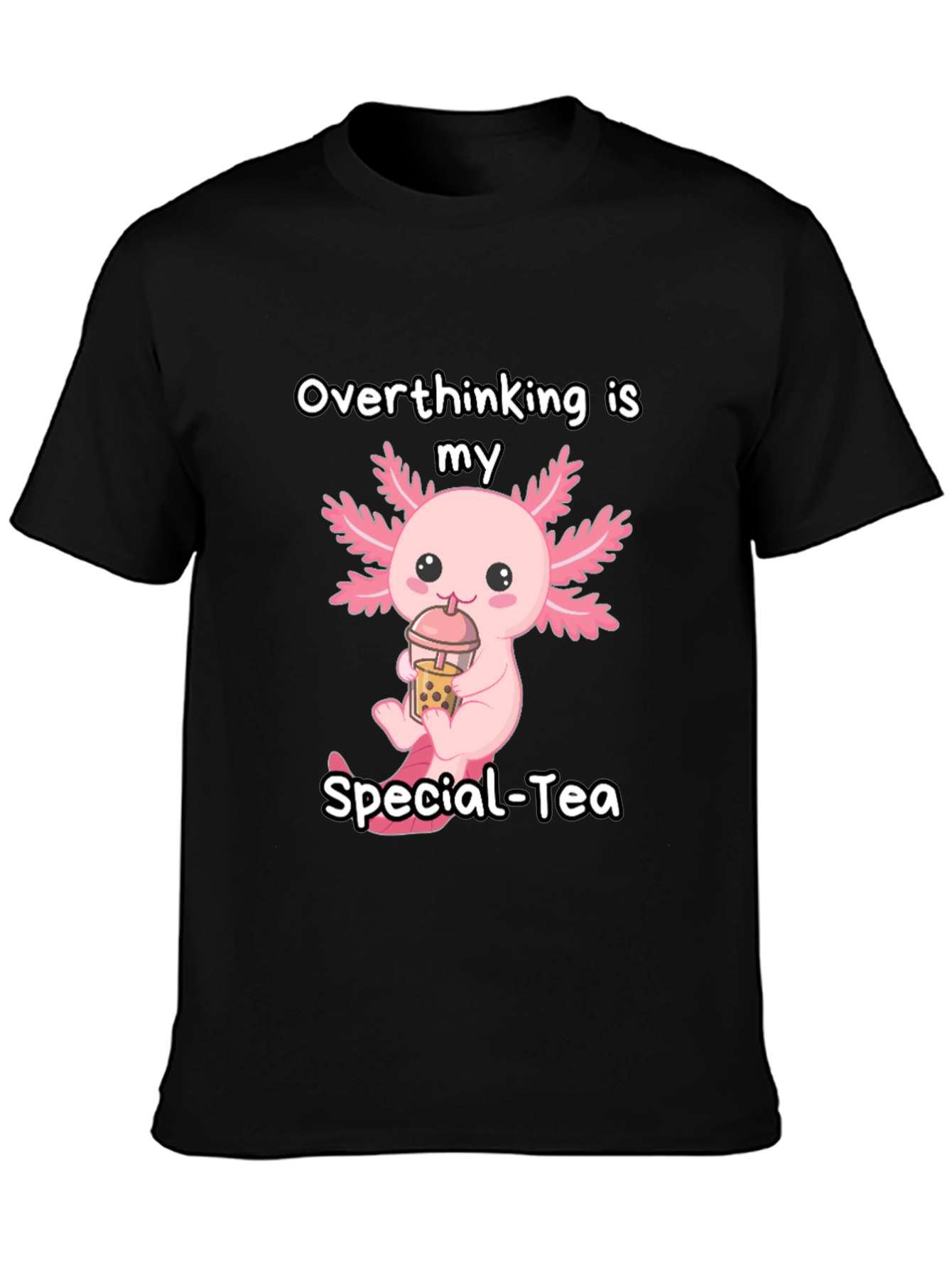 Overthinking is my Special-Tea T-Shirt