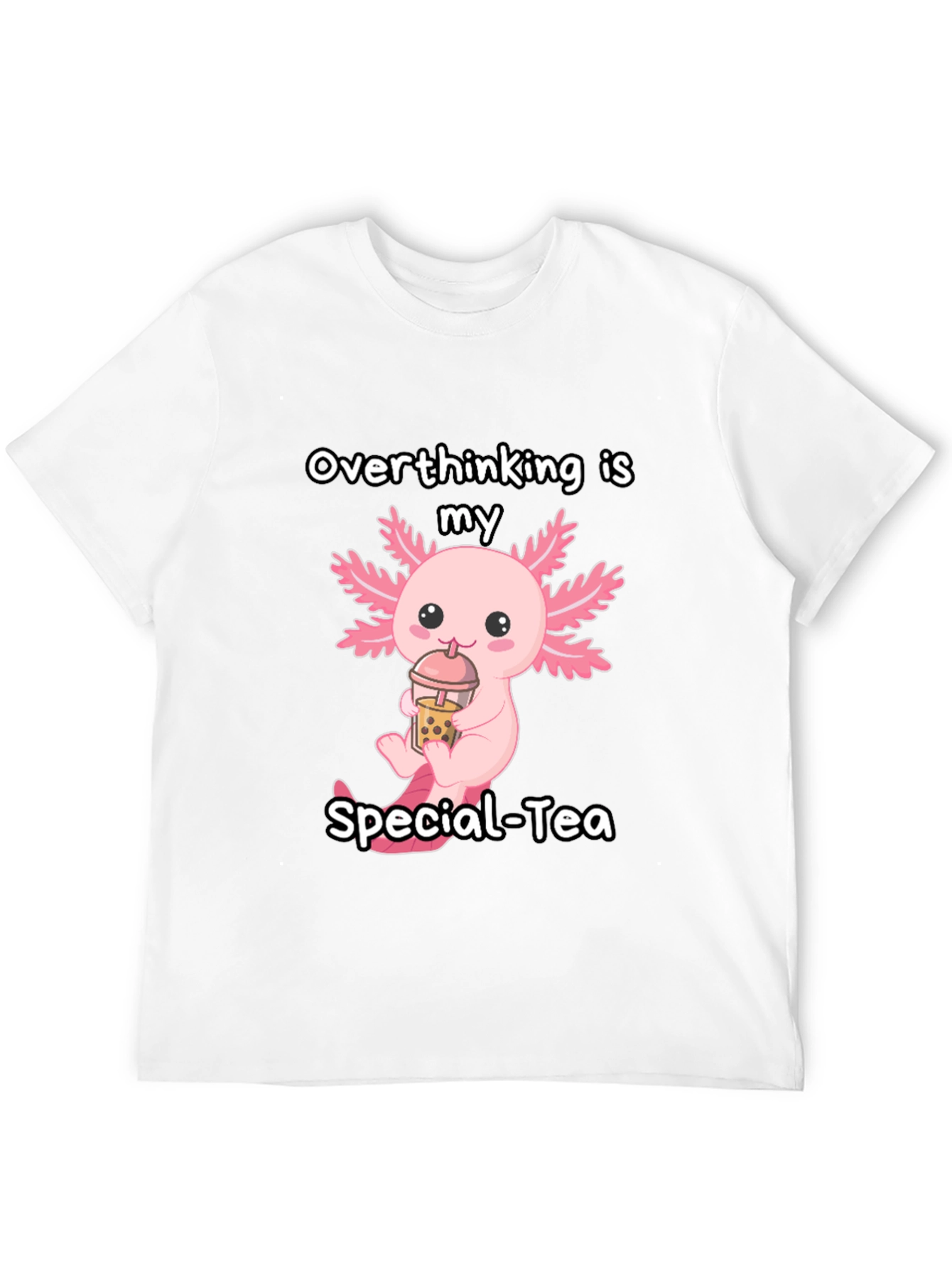 Overthinking is my Special-Tea T-Shirt