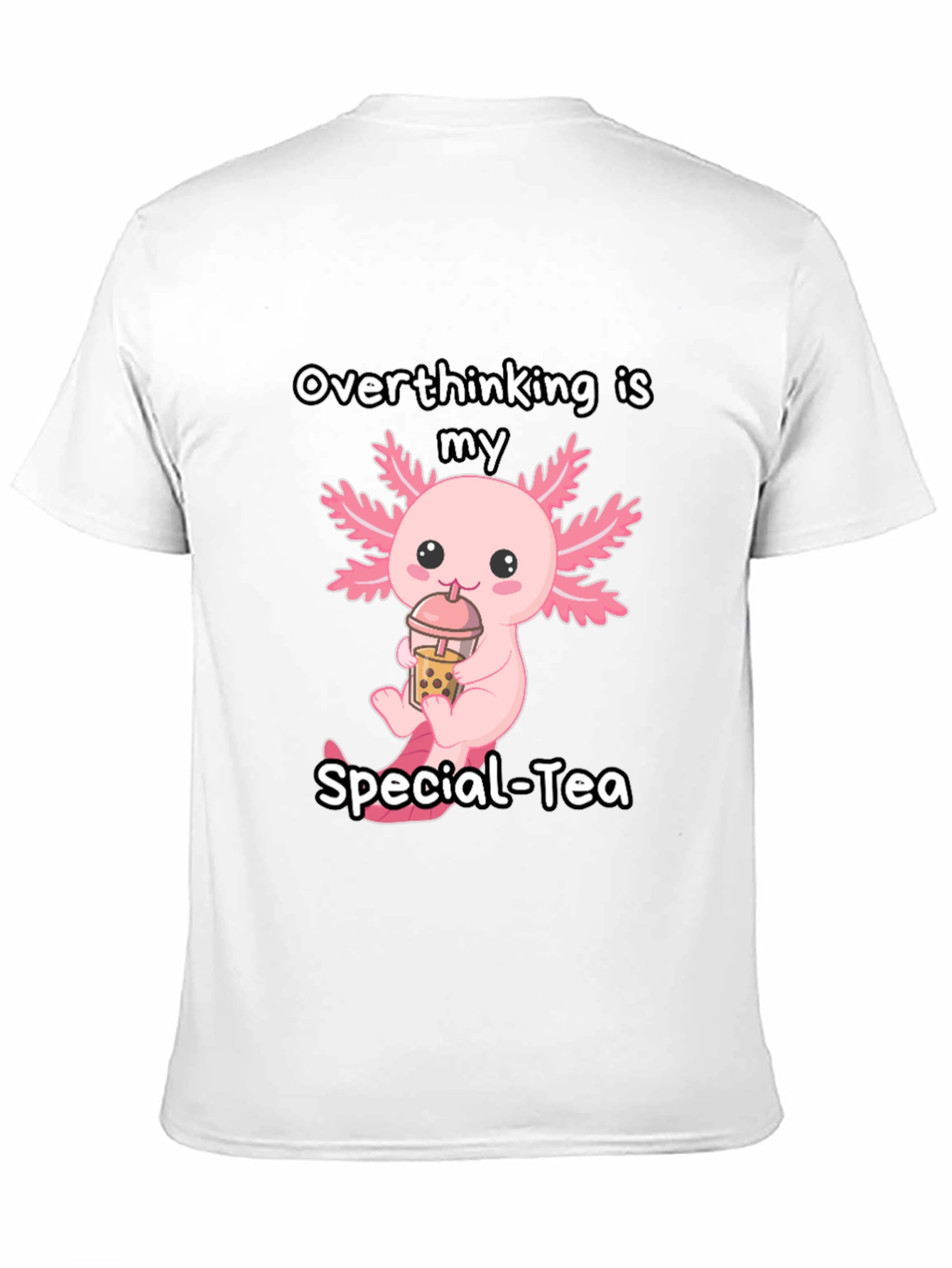 Overthinking is my Special-Tea T-Shirt