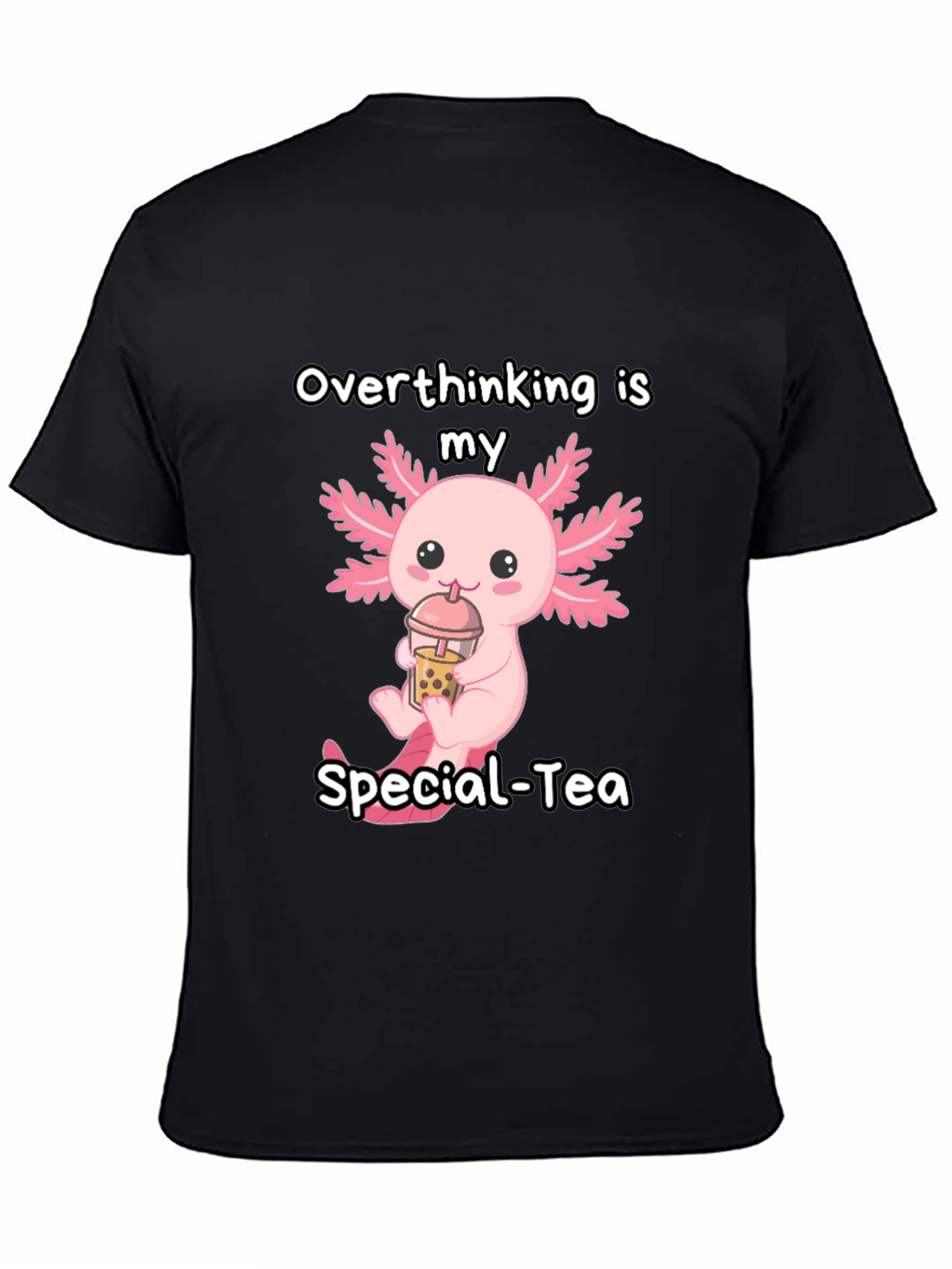 Overthinking is my Special-Tea T-Shirt