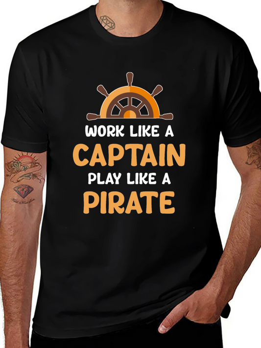 Work Like a Captain Play Like a Pirate Black T-Shirt