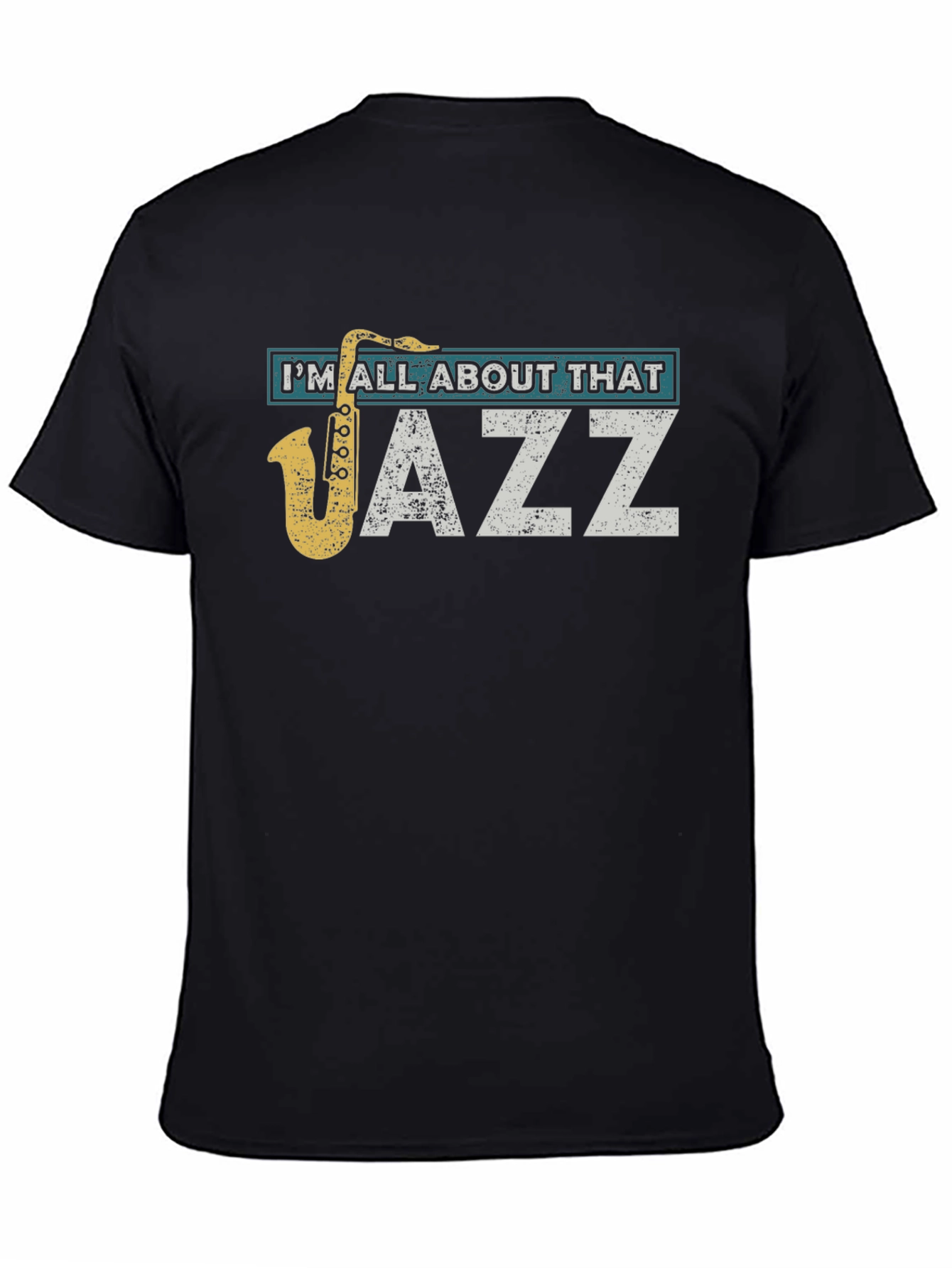 Im All About That Jazz Saxophone Black T-Shirt