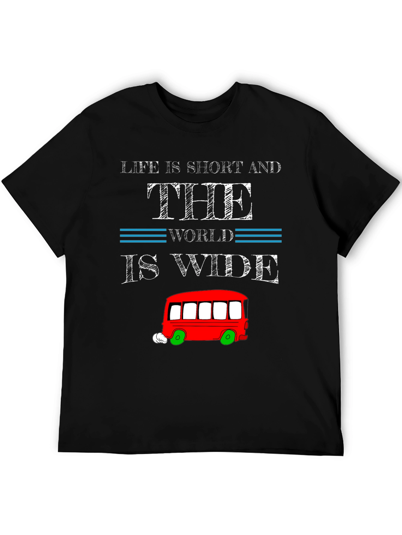 Life is Short Travel T-Shirt