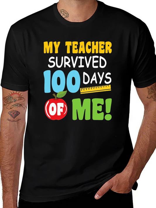 My Teacher Survived 100 Days of Me T-Shirt