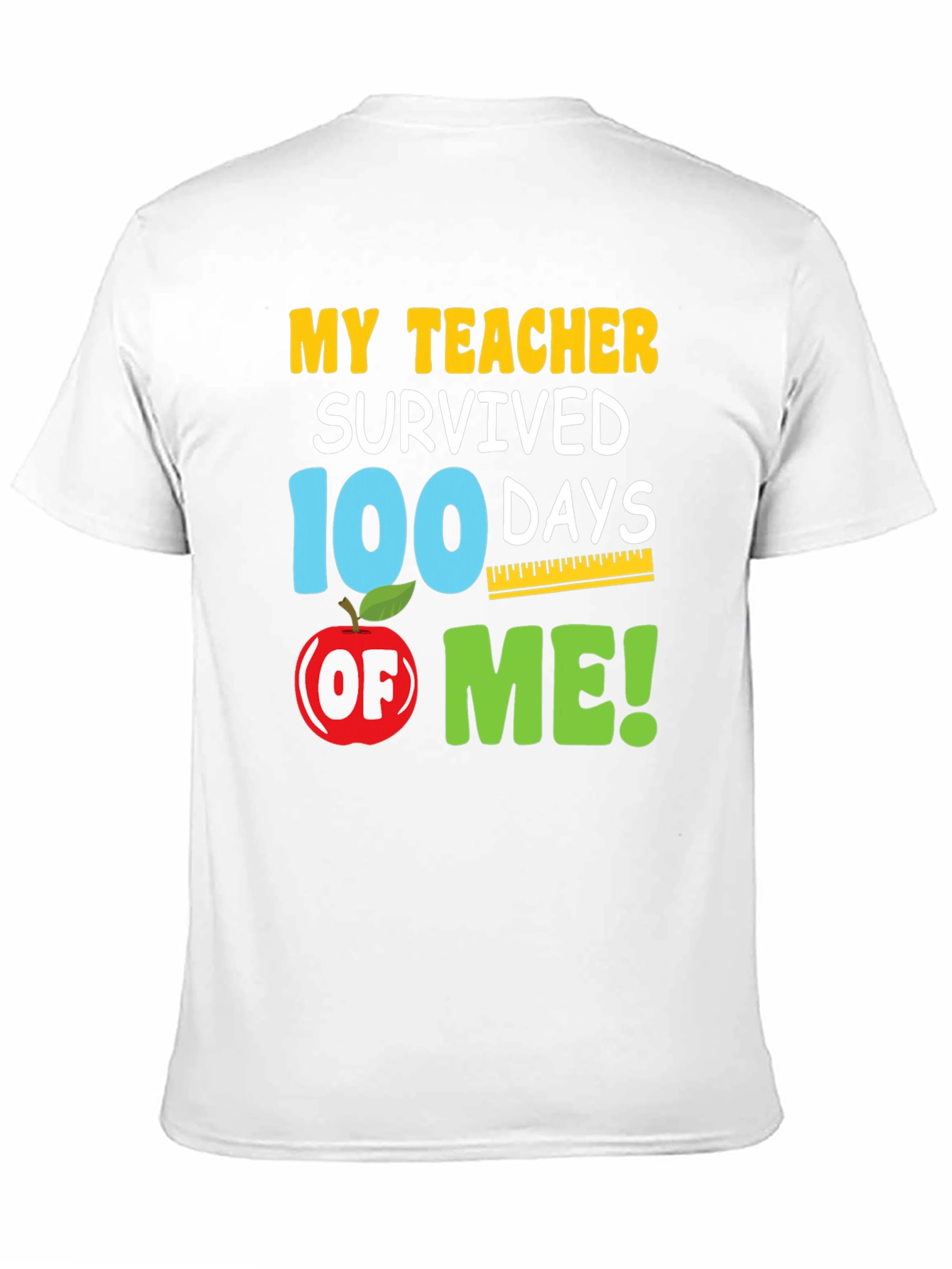 My Teacher Survived 100 Days of Me T-Shirt