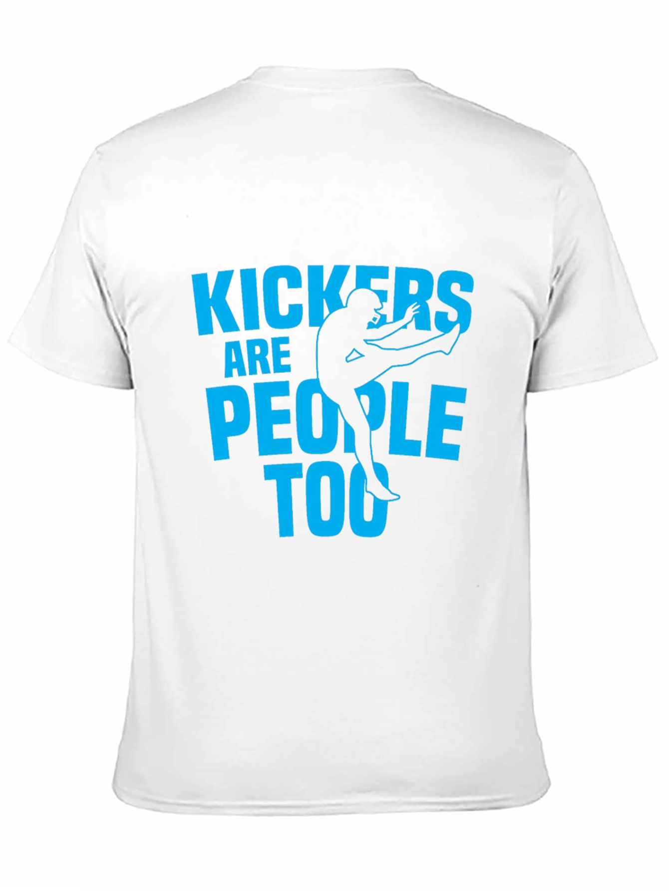 Kickers Are People Too - Graphic T-Shirt