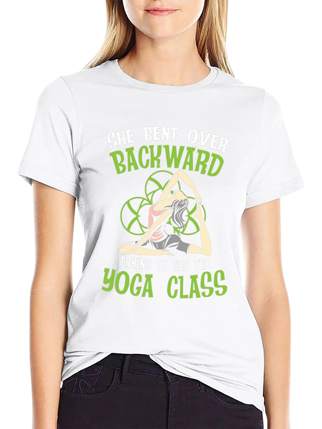 Yoga Class T-Shirt - She Bent Over Backward
