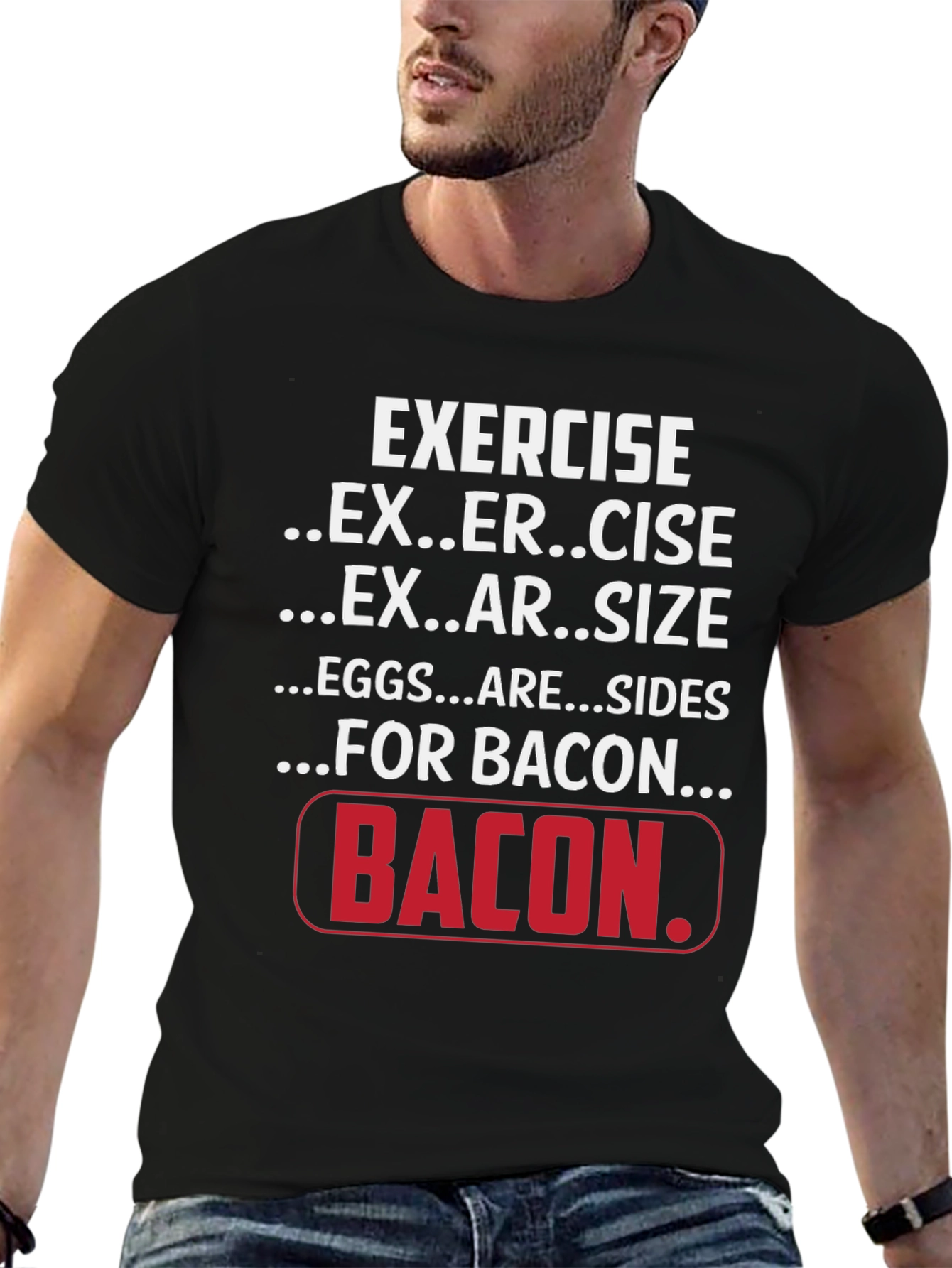 Exercise for Bacon Black Graphic T-Shirt