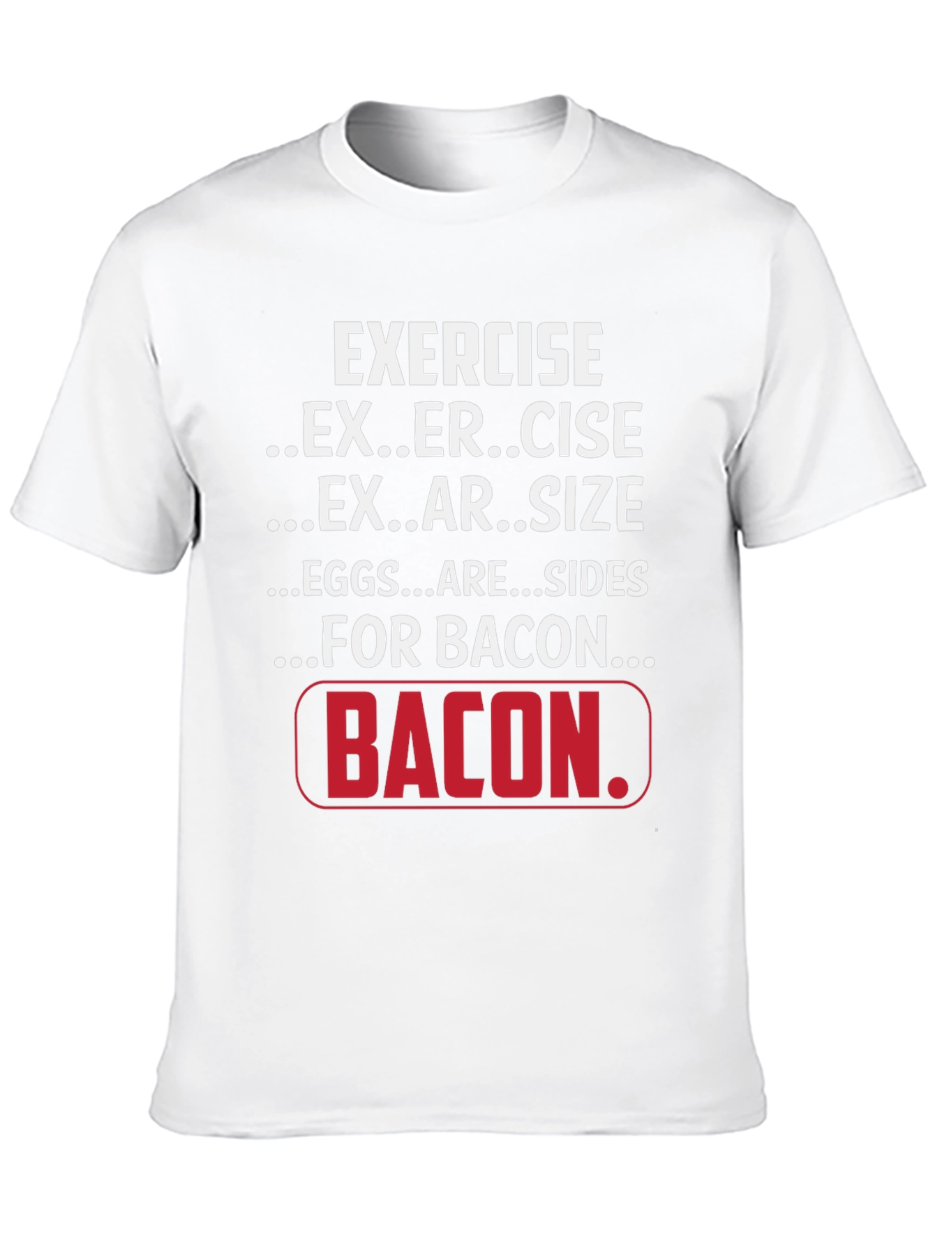 Exercise for Bacon Black Graphic T-Shirt