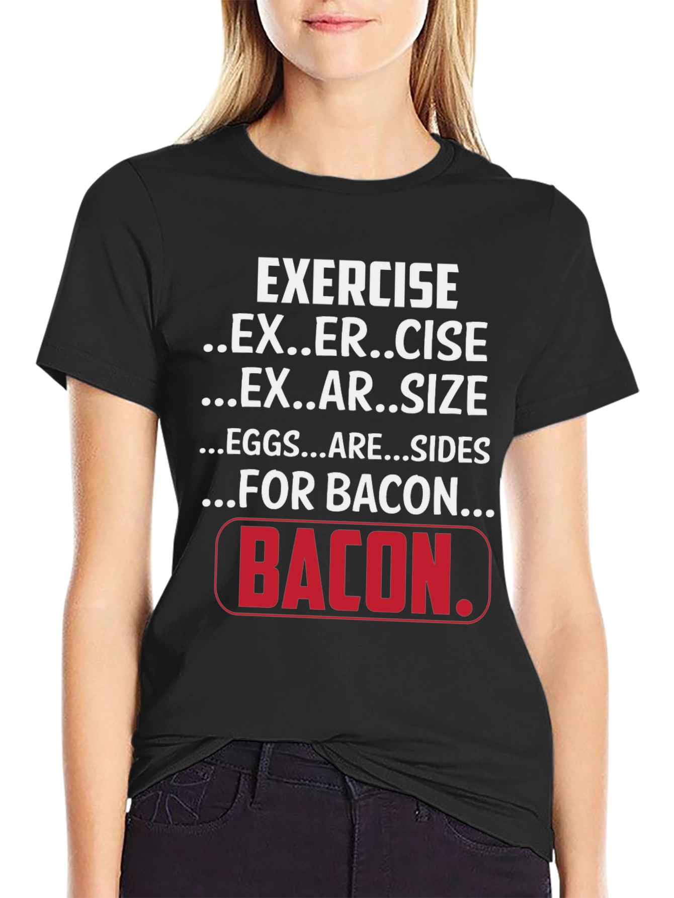 Exercise for Bacon Black Graphic T-Shirt