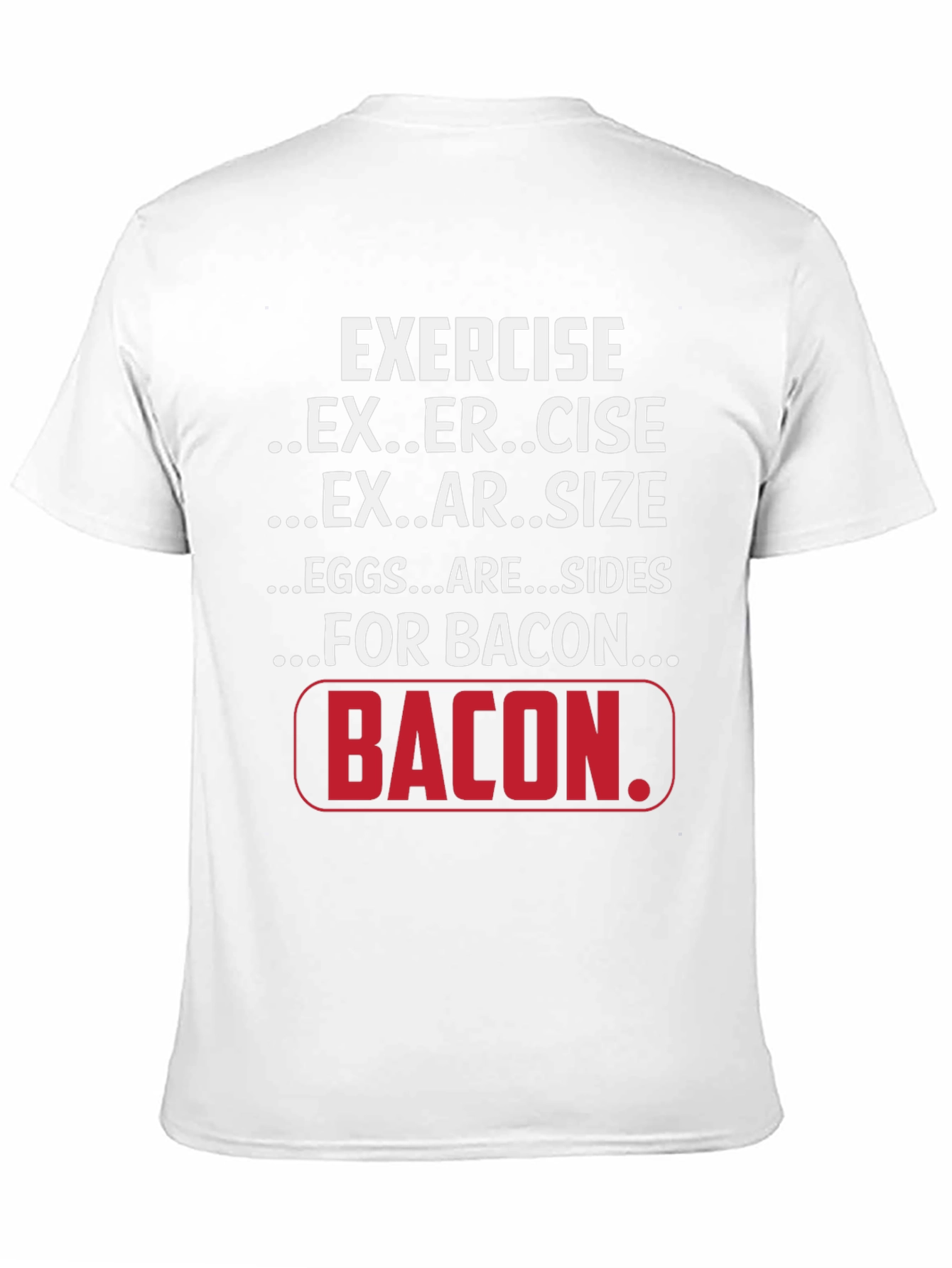 Exercise for Bacon Black Graphic T-Shirt