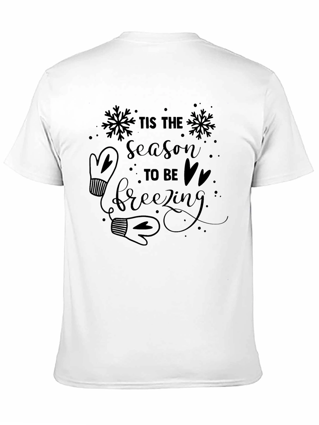Tis The Season to be Freezing Graphic Tee