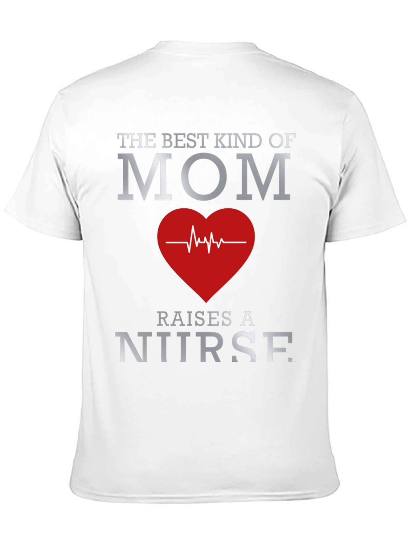 Best Mom Nurse Graphic T-Shirt