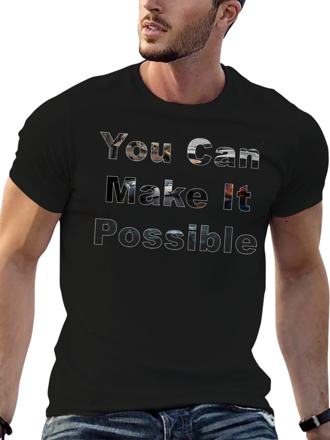 Motivational T-Shirt - You Can Make It Possible