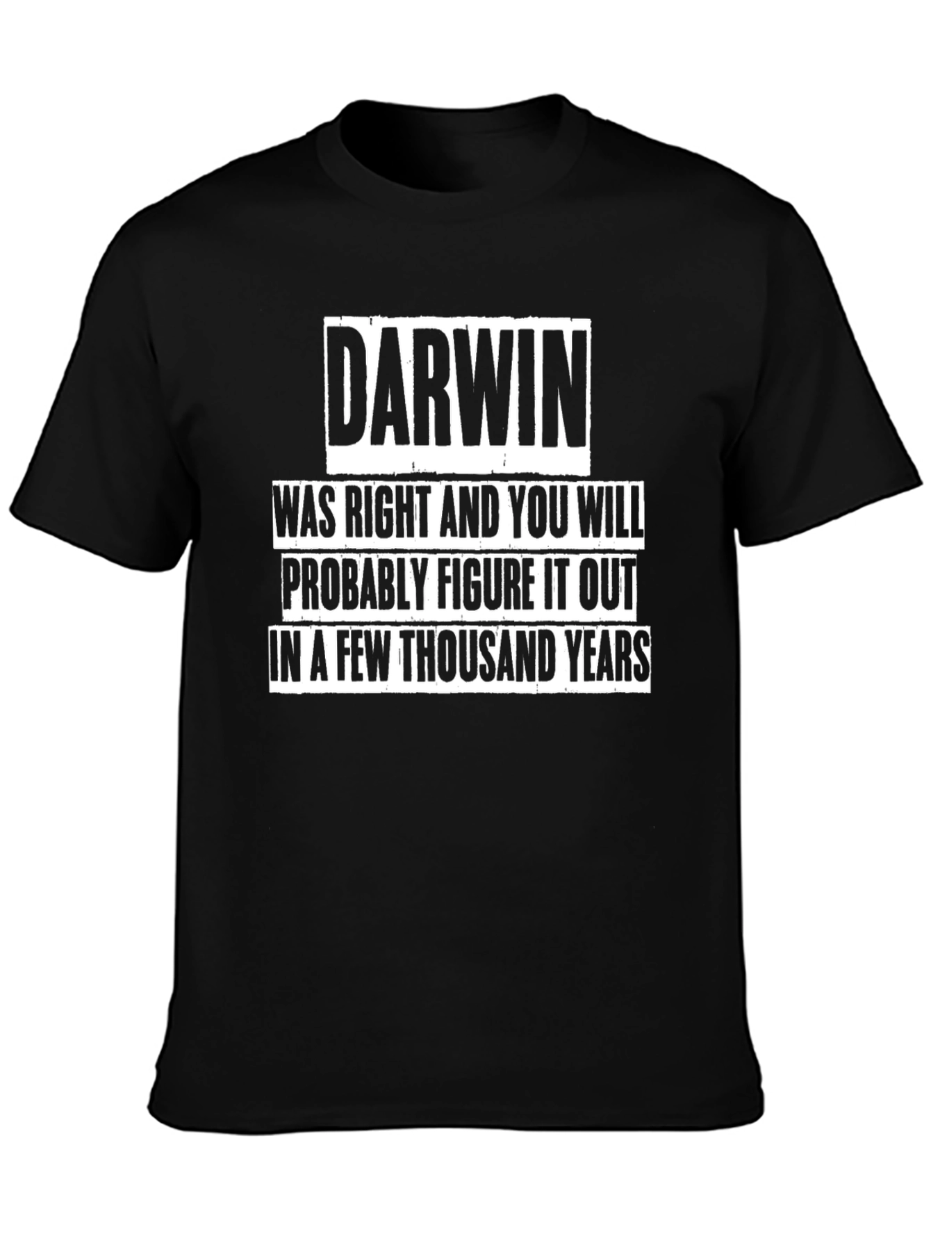 Darwin Was Right T-Shirt Funny Evolution Tee
