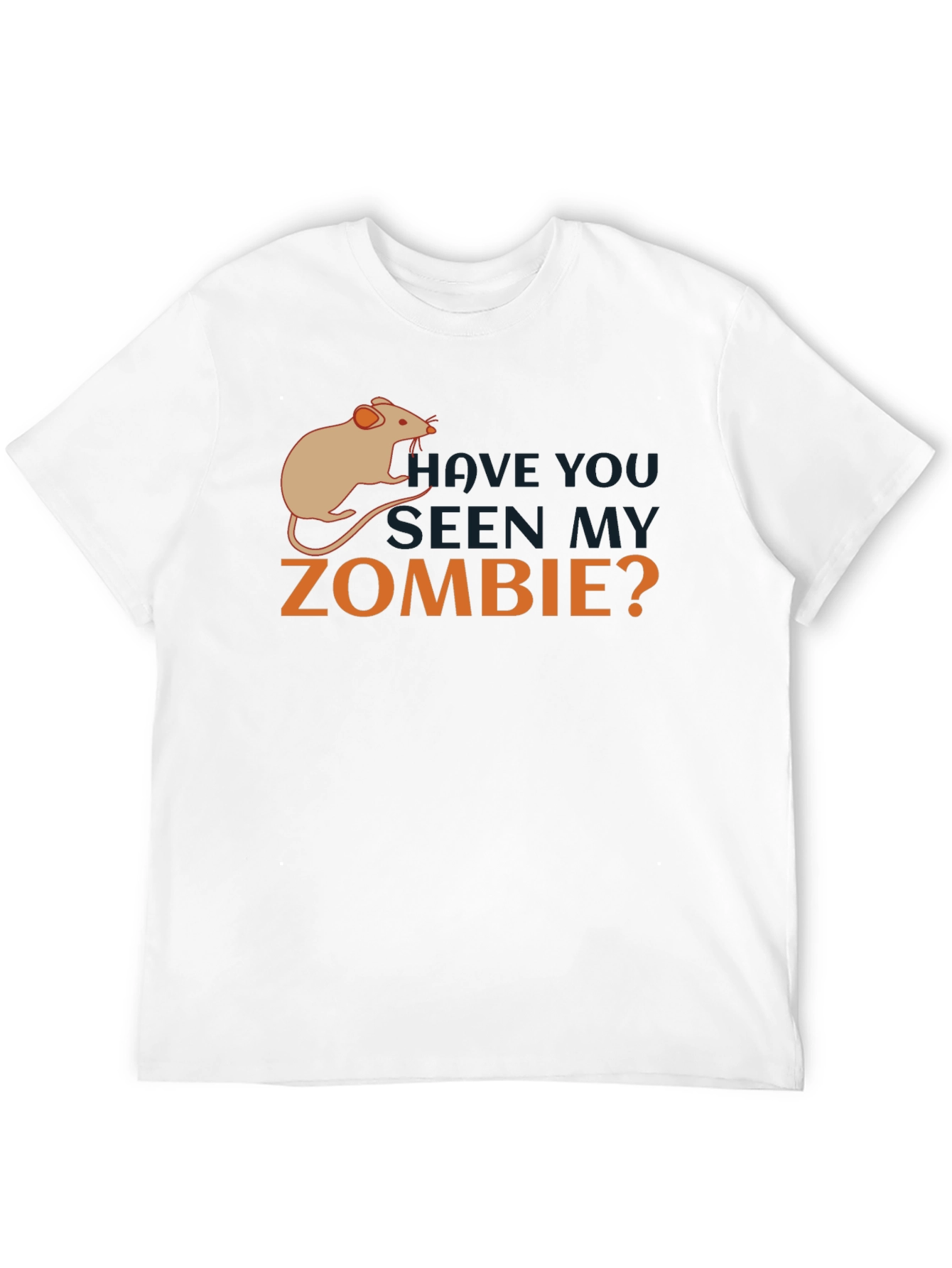 Have You Seen My Zombie Rat T-Shirt