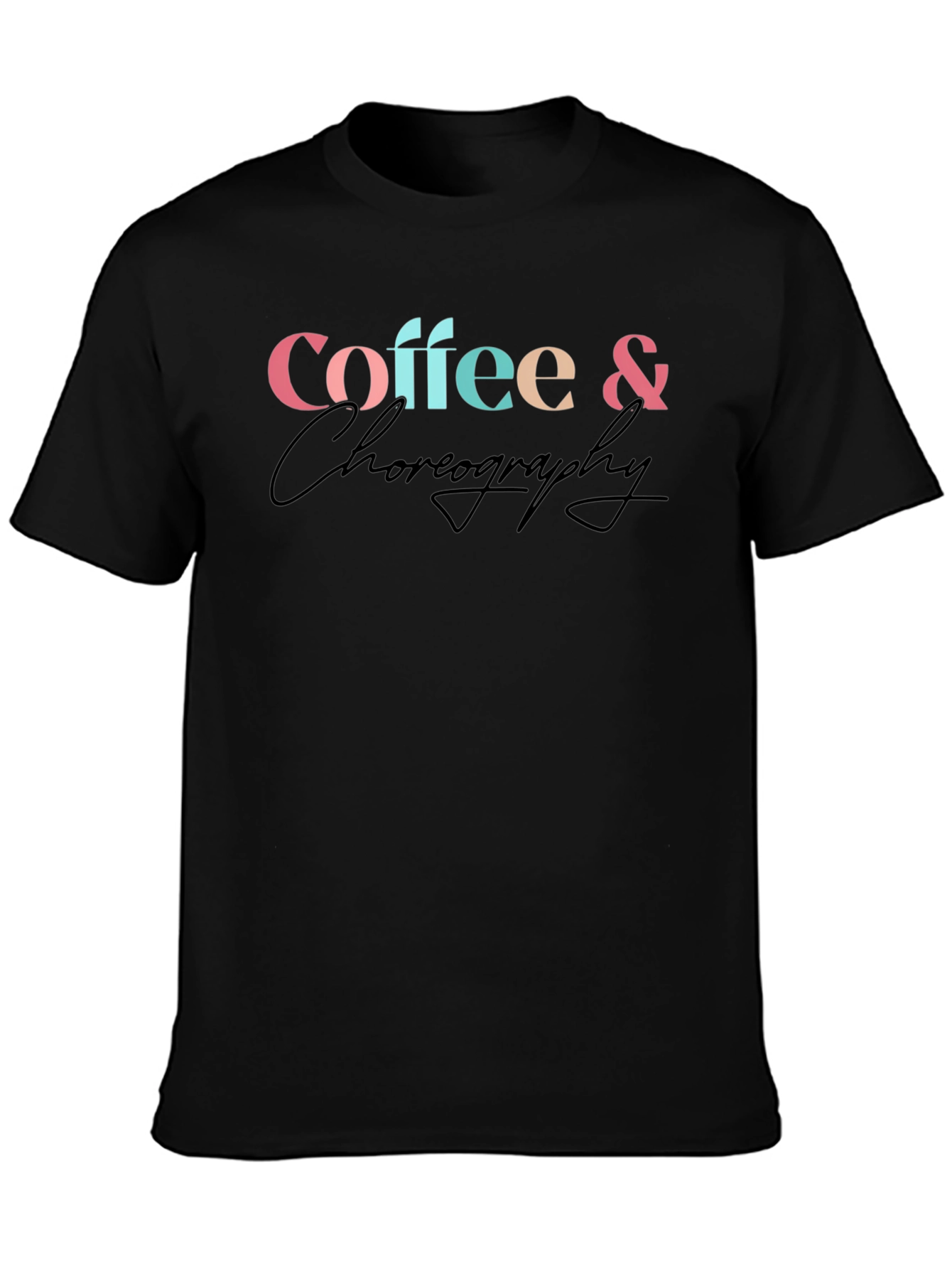 Coffee & Choreography Graphic Tee