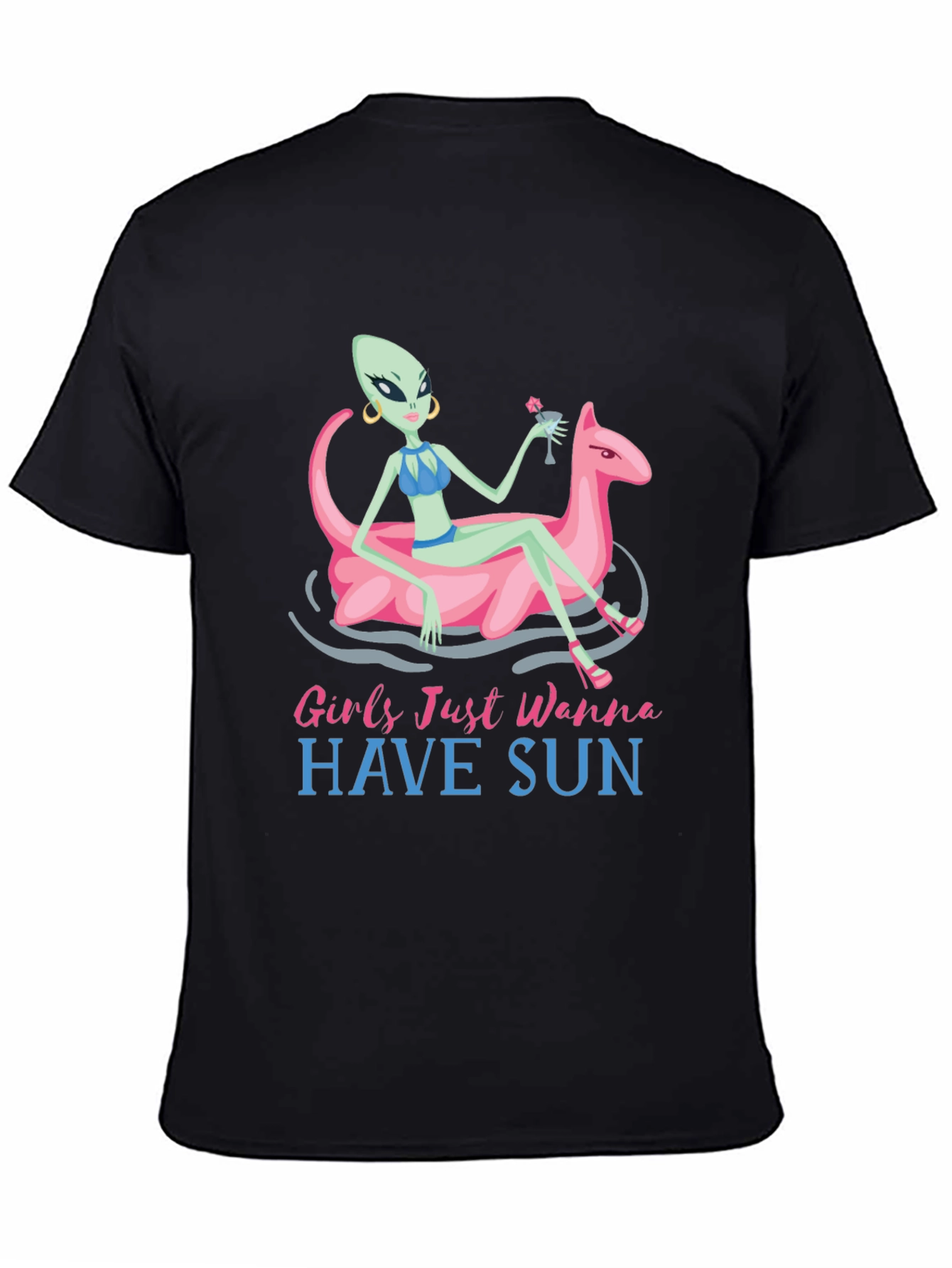 Girls Just Wanna Have Sun Alien T-Shirt