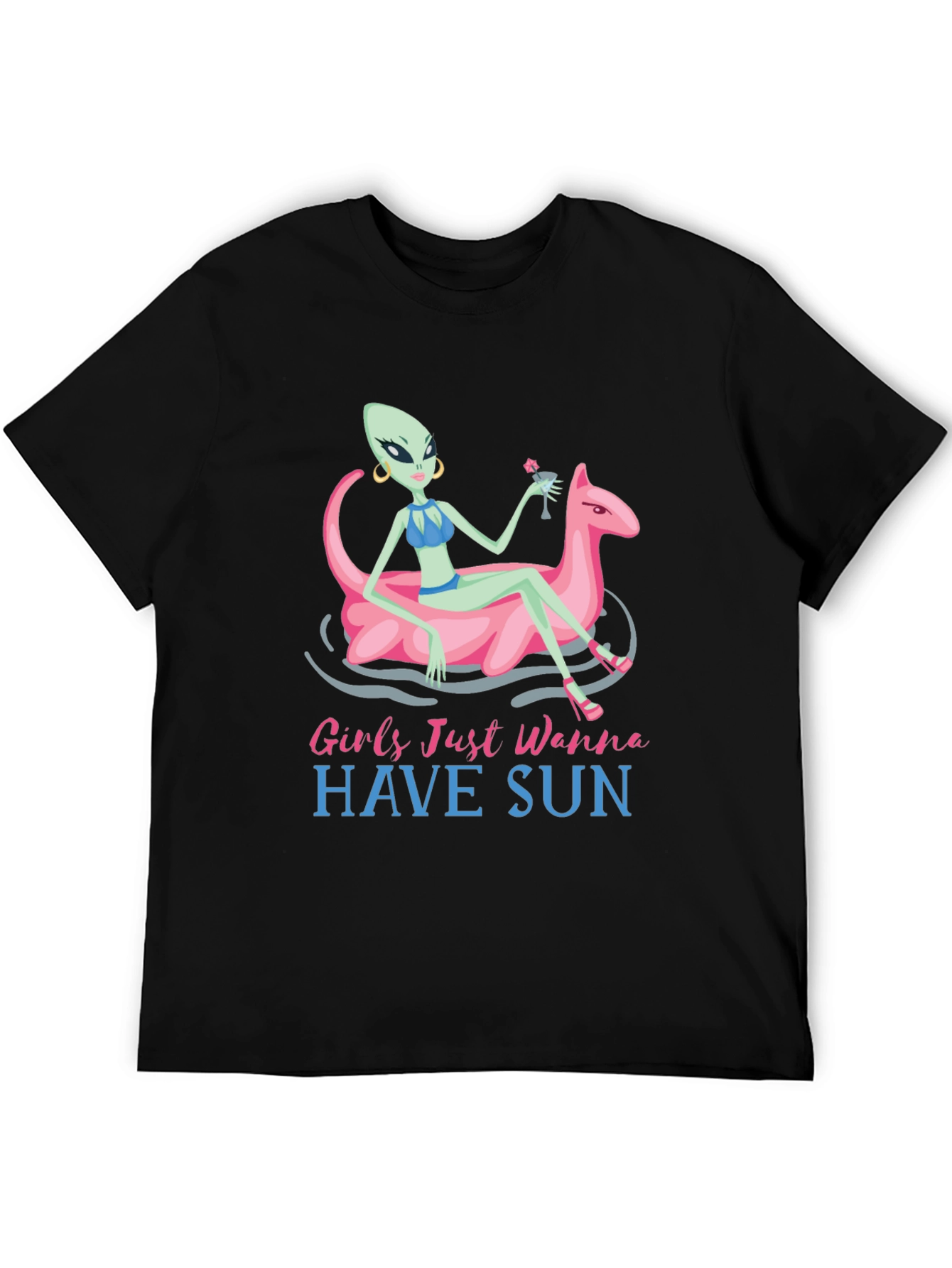 Girls Just Wanna Have Sun Alien T-Shirt
