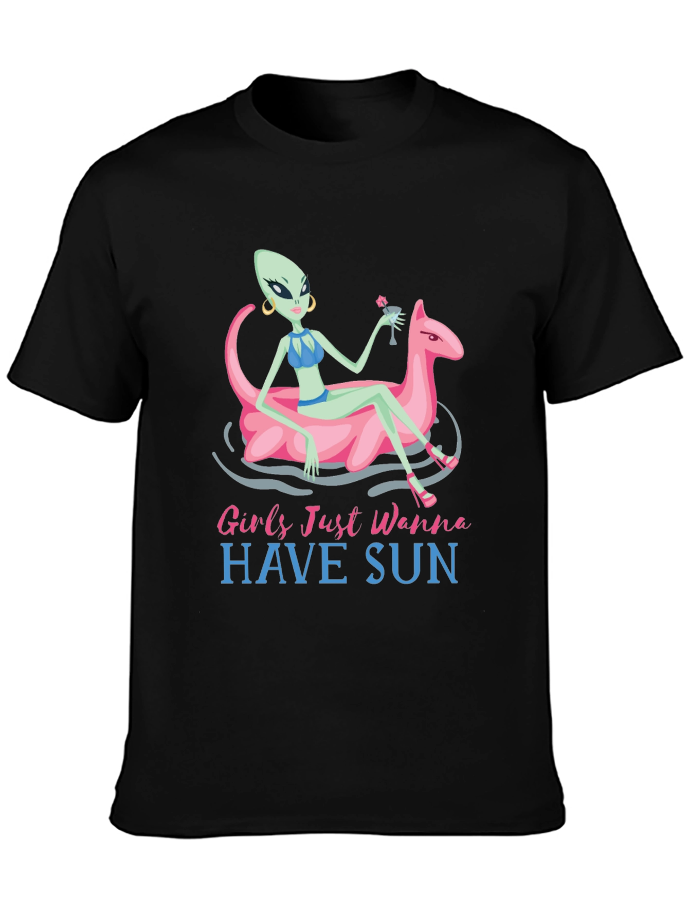 Girls Just Wanna Have Sun Alien T-Shirt