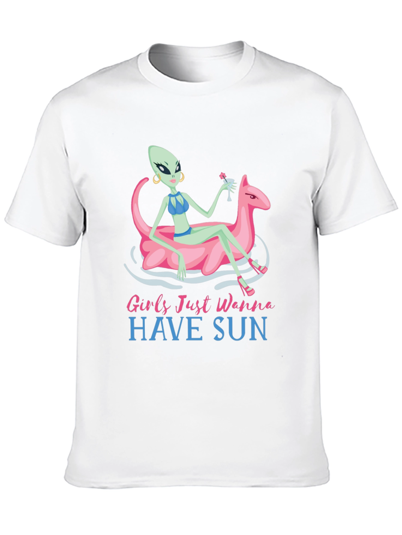 Girls Just Wanna Have Sun Alien T-Shirt