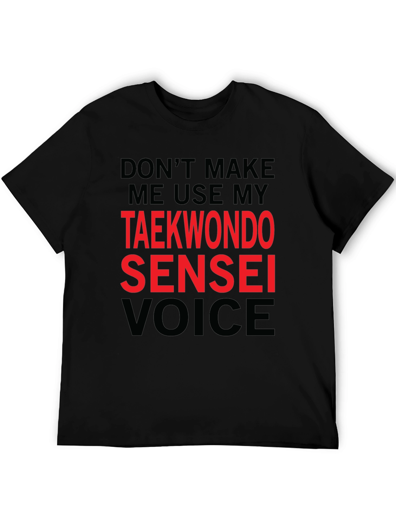 Taekwondo Sensei Voice Graphic T-Shirt