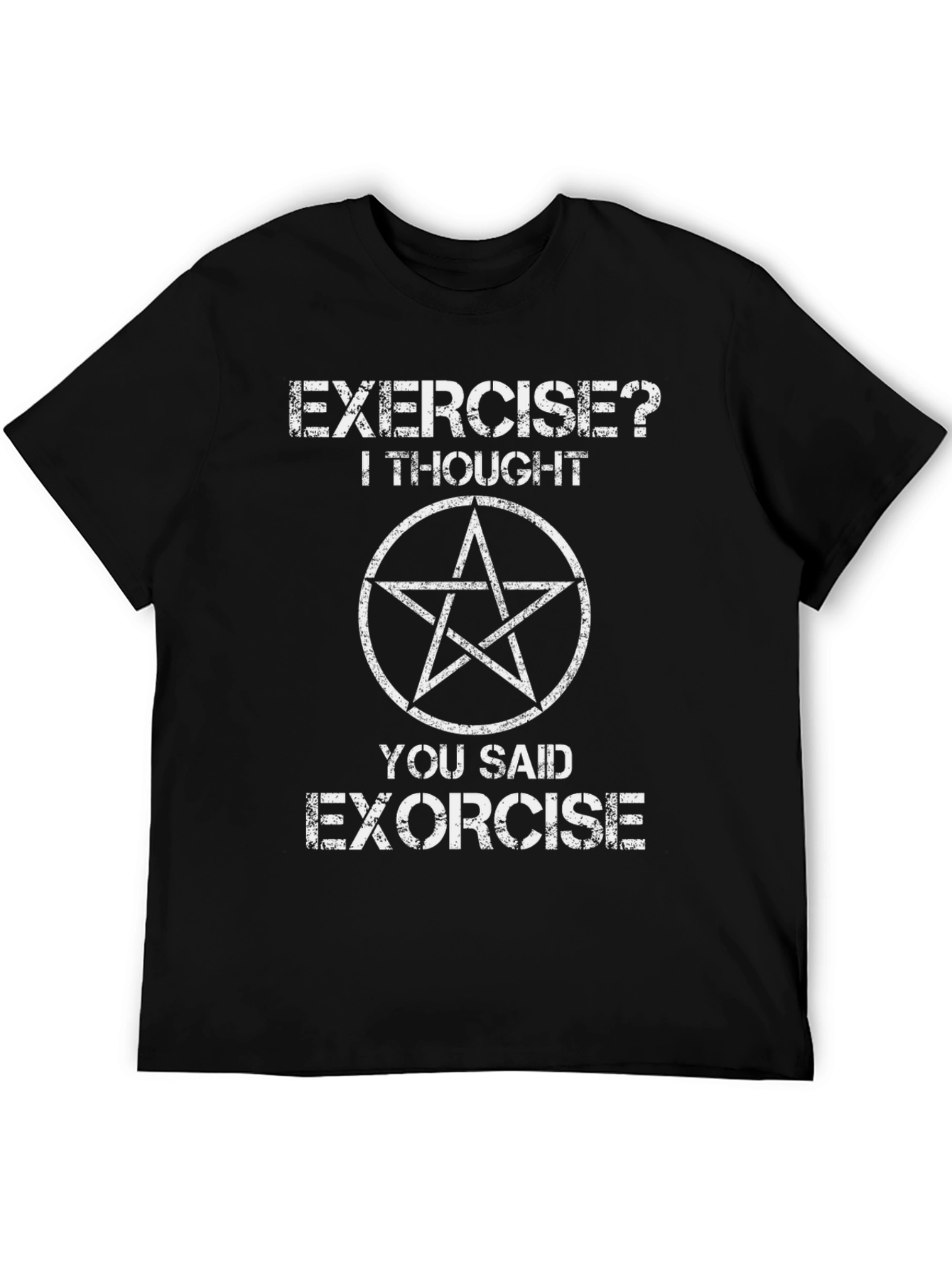 Exercise? Exorcise Graphic T-Shirt