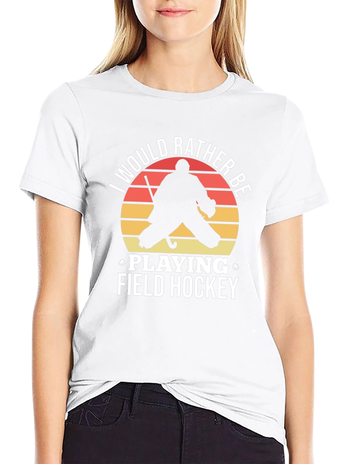 Field Hockey T-Shirt: I Would Rather Be Playing