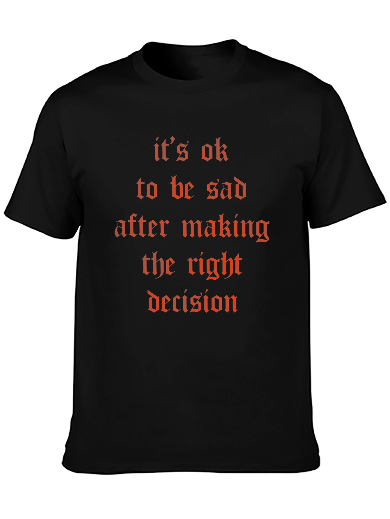 Its OK To Be Sad T-Shirt