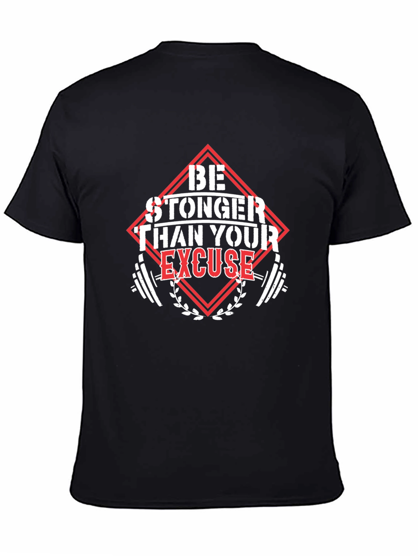 Be Stronger T-Shirt - Motivational Fitness Tee