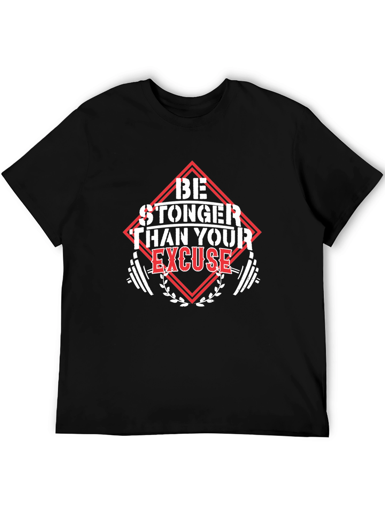 Be Stronger T-Shirt - Motivational Fitness Tee